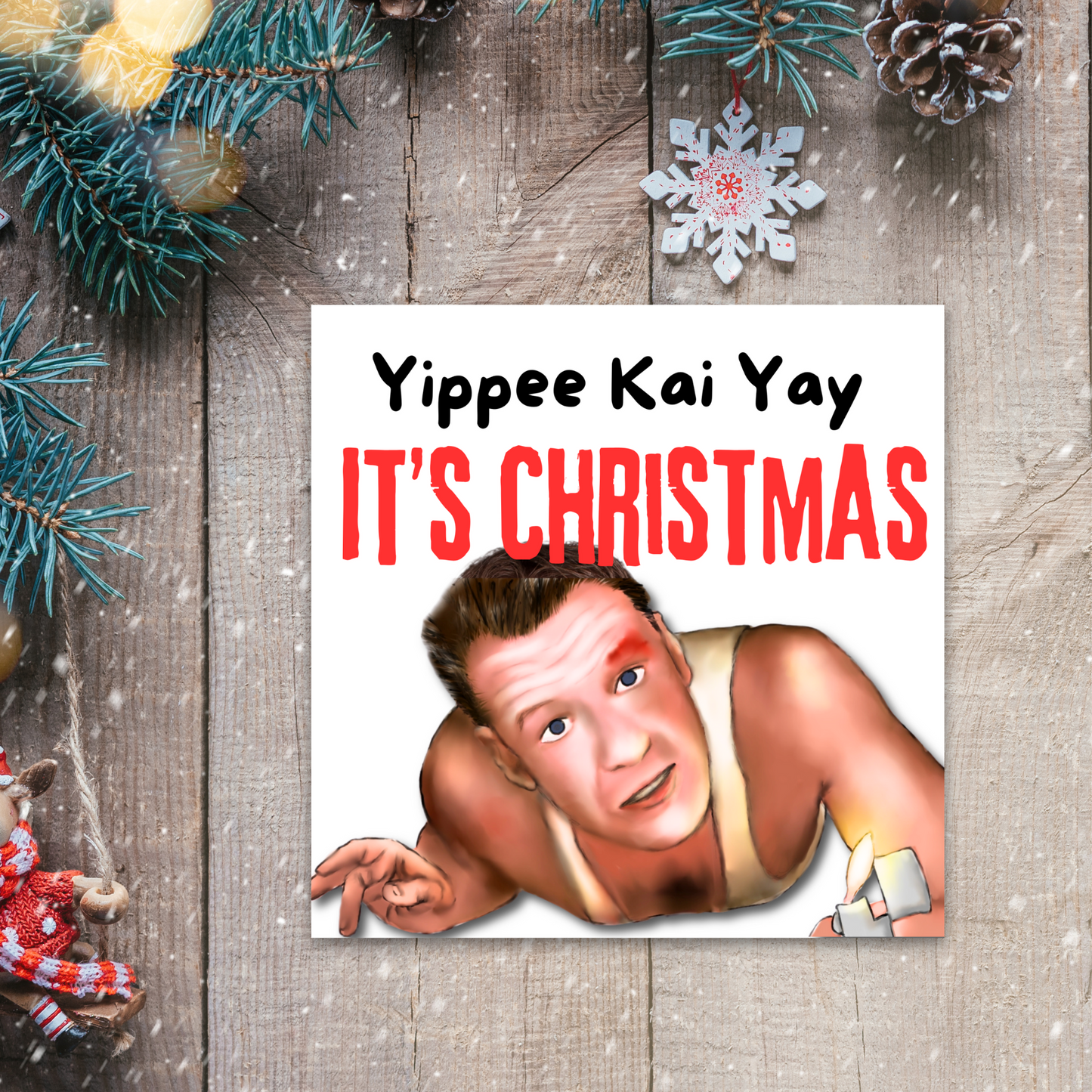 Die Hard Christmas Card, Yippee Kai Yay