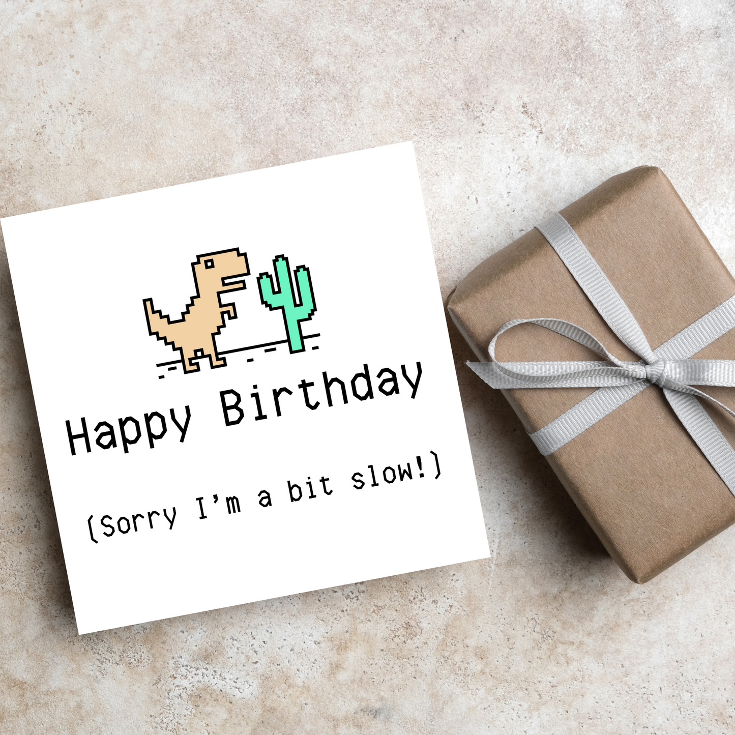 Google T-Rex Belated Birthday Card, Sorry I'm Slow Birthday Card
