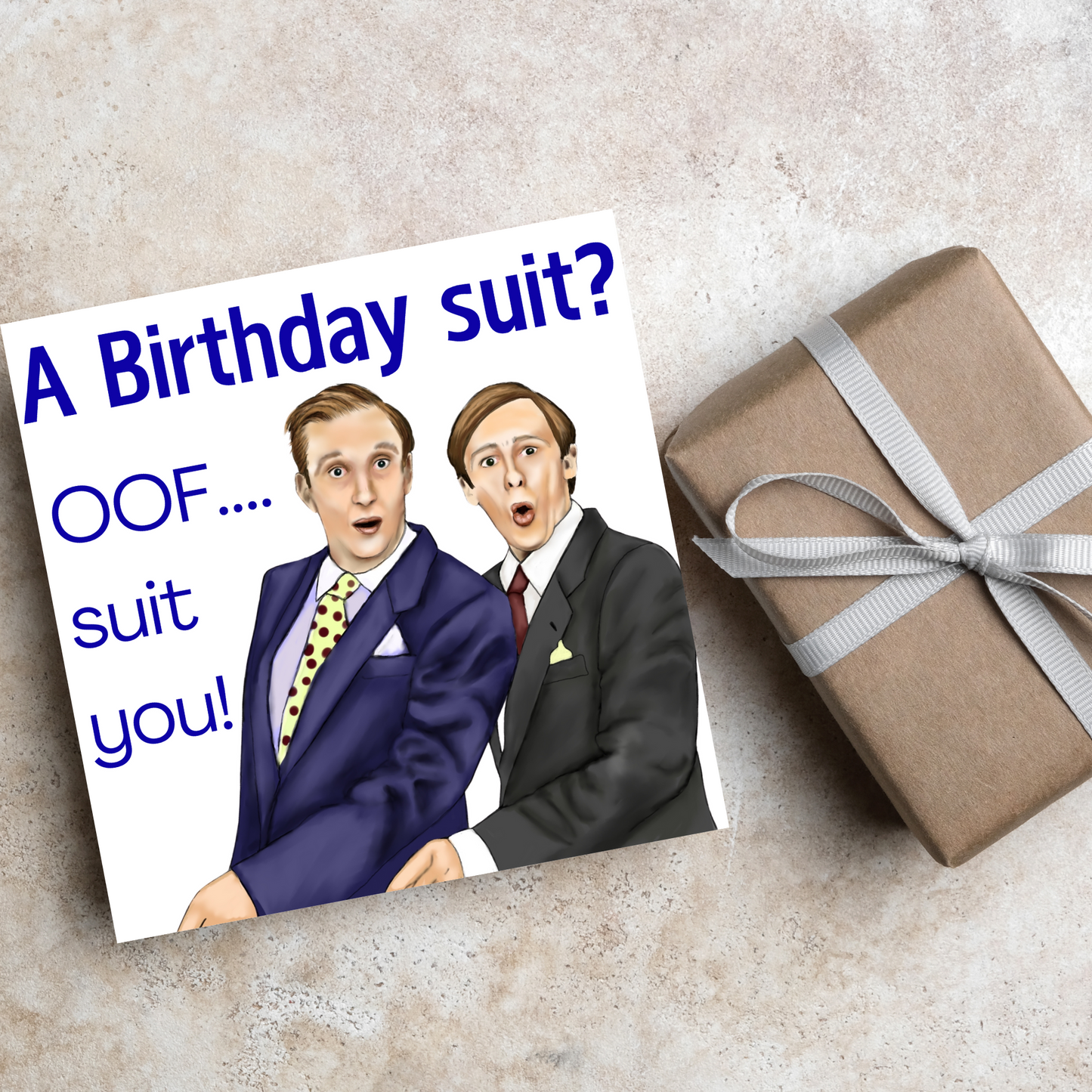 The Fast Show Birthday Card, Ken and Kennie, Ooh Suit You Sir