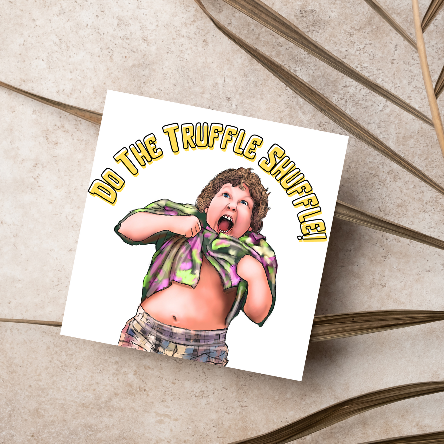 Goonies Truffle Shuffle Card, Birthday Card, Friend Card