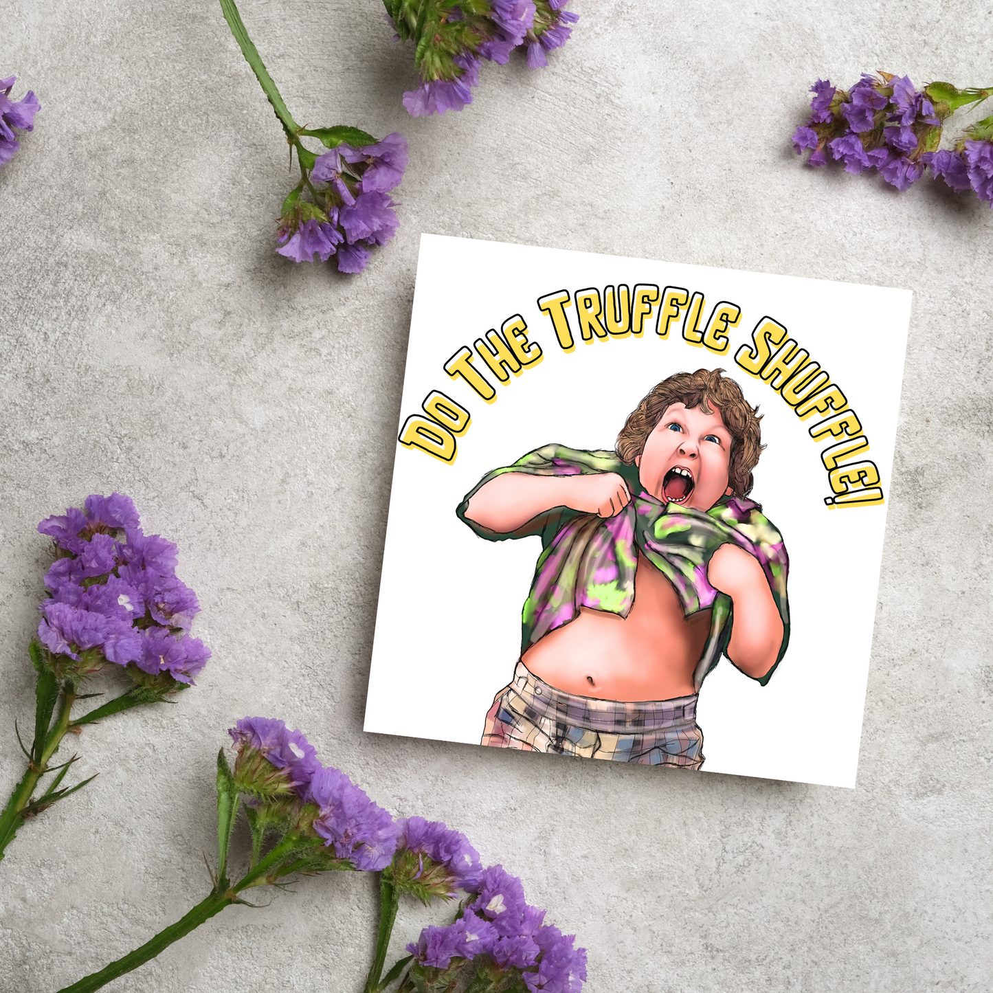 Goonies Truffle Shuffle Card, Birthday Card, Friend Card