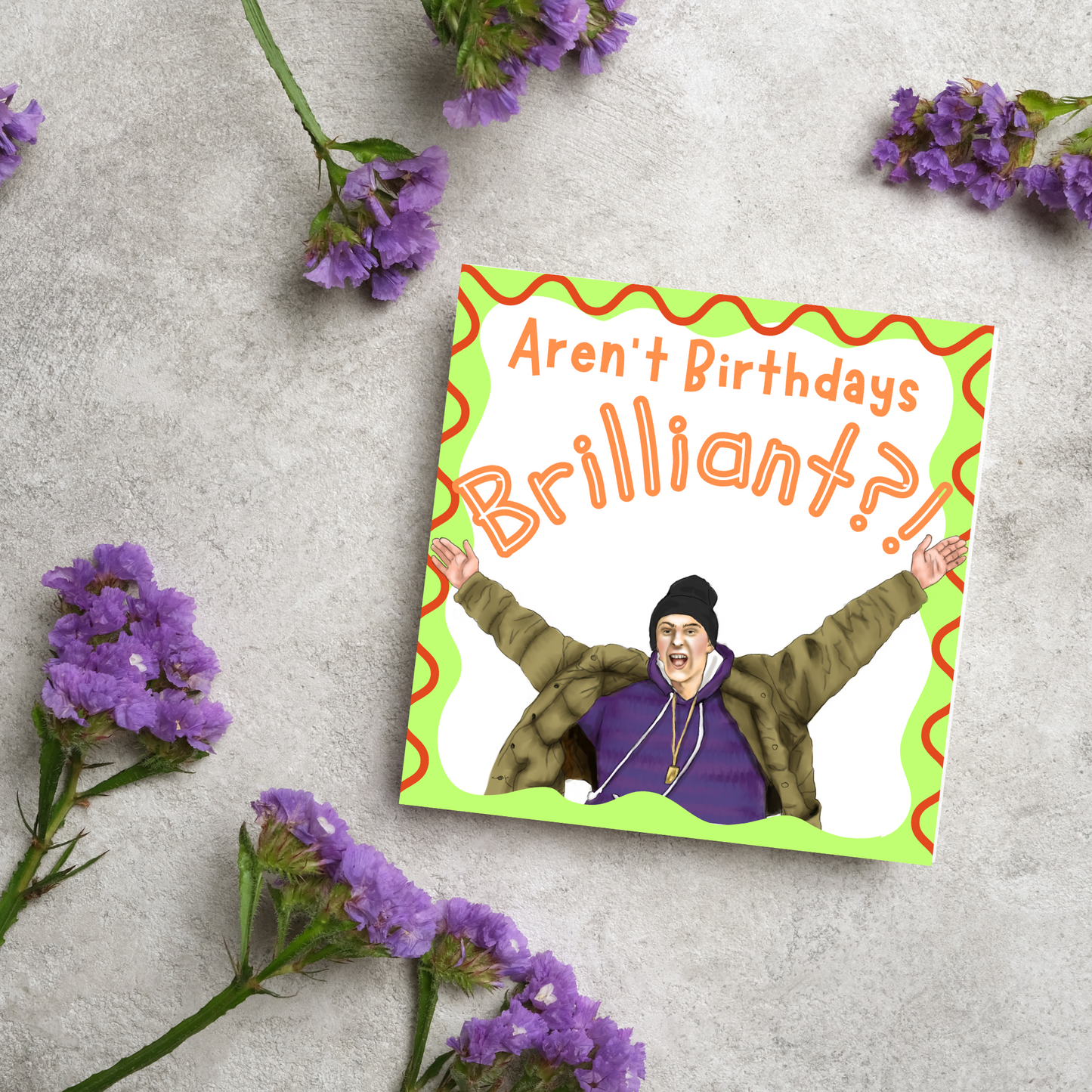 The Fast Show Birthday Card, Birthdays are Brilliant