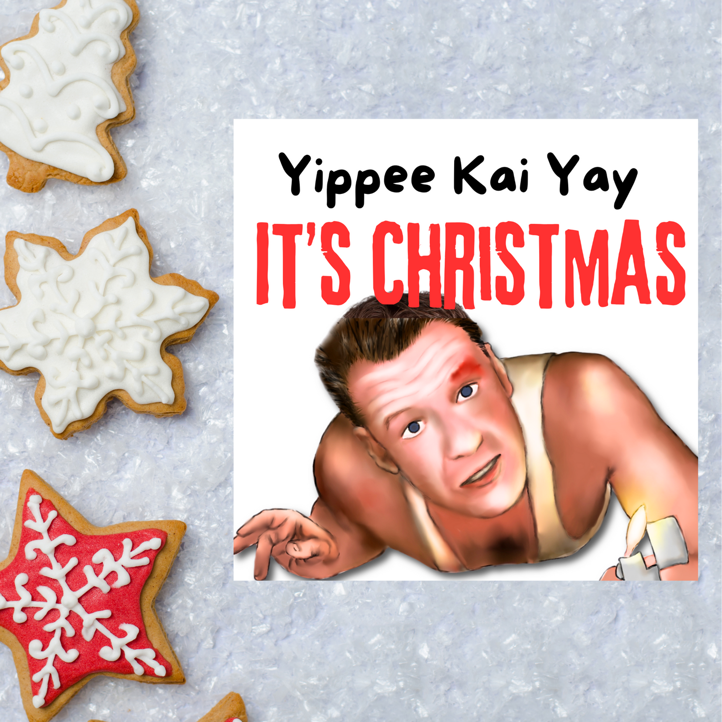 Die Hard Christmas Card, Yippee Kai Yay