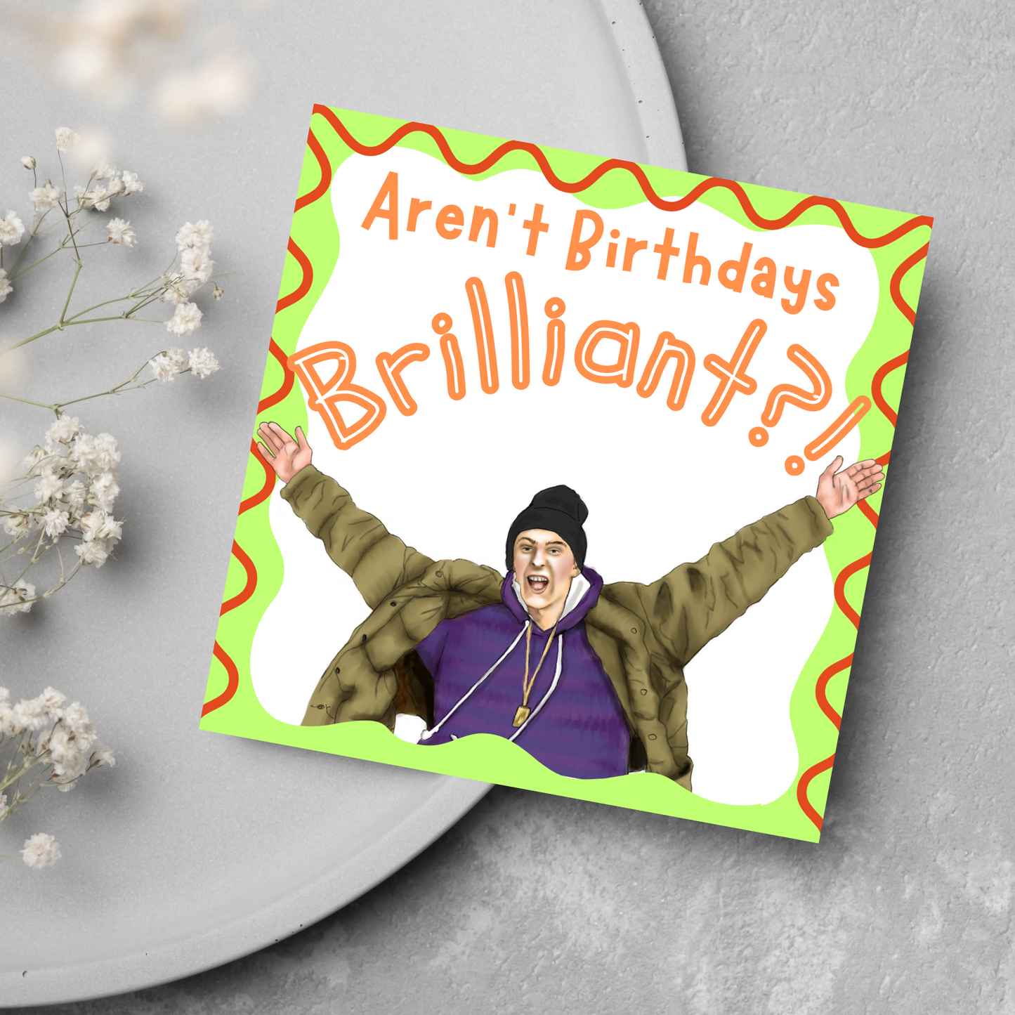 The Fast Show Birthday Card, Birthdays are Brilliant