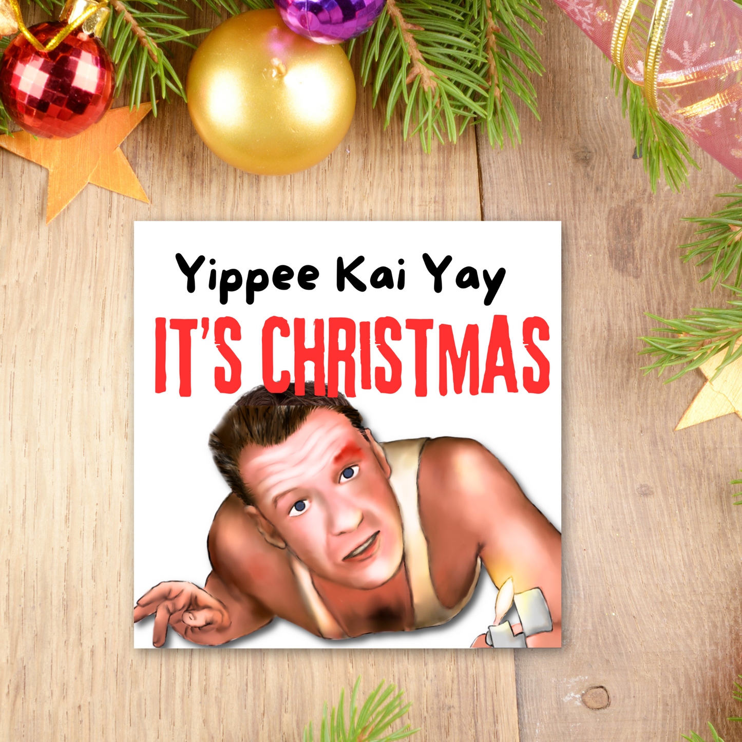 Die Hard Christmas Card, Yippee Kai Yay