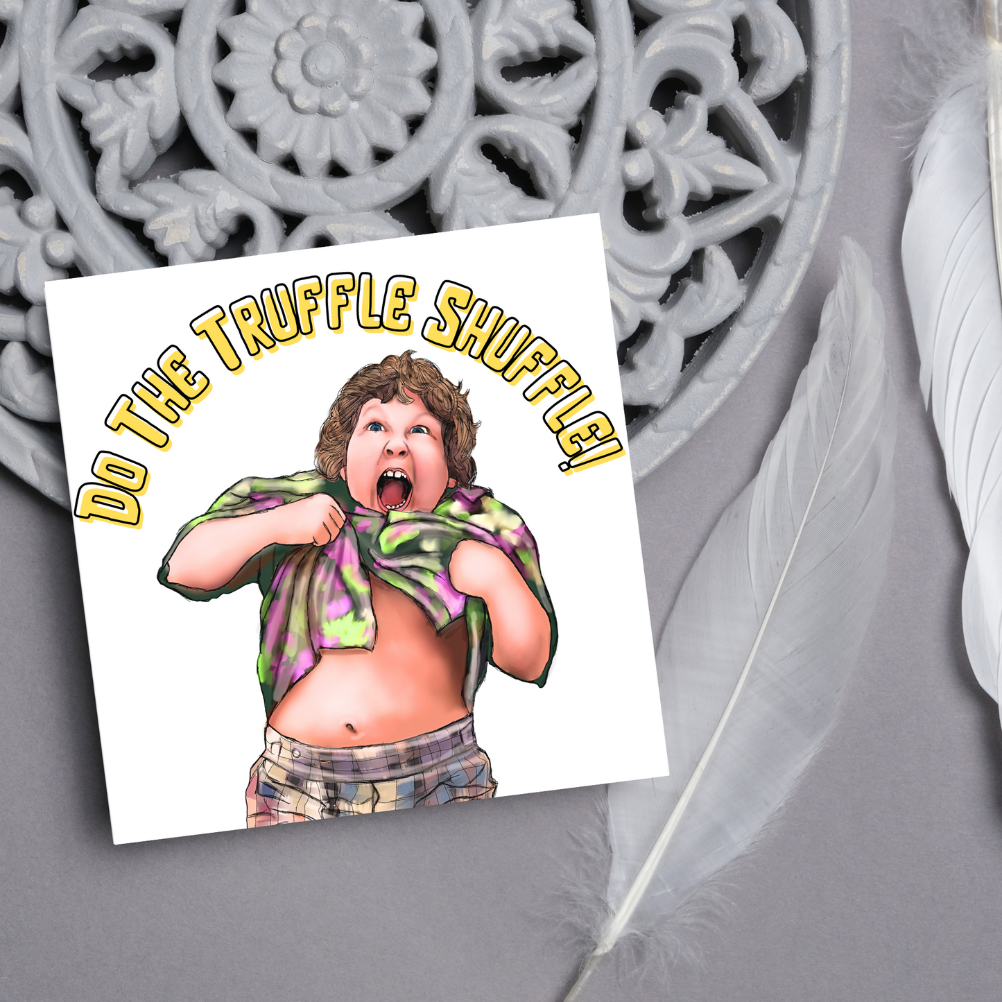 Goonies Truffle Shuffle Card, Birthday Card, Friend Card
