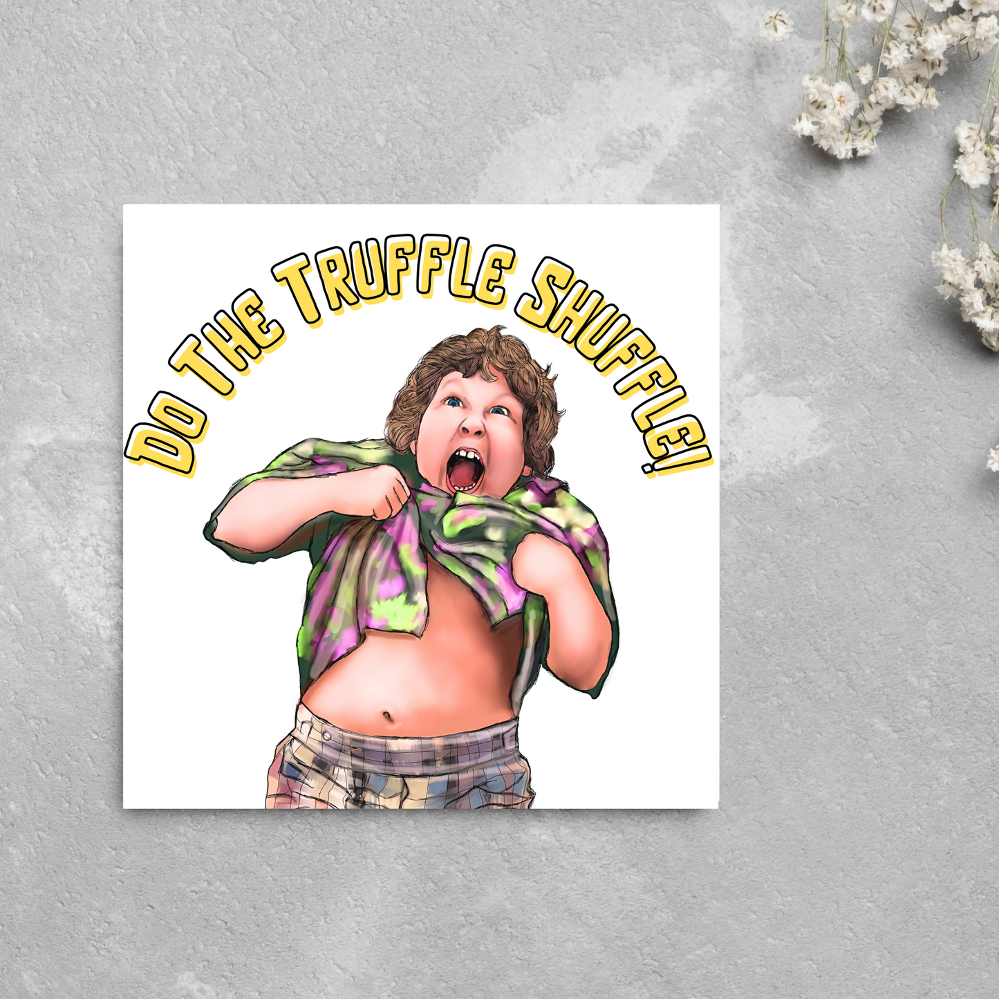 Goonies Truffle Shuffle Card, Birthday Card, Friend Card