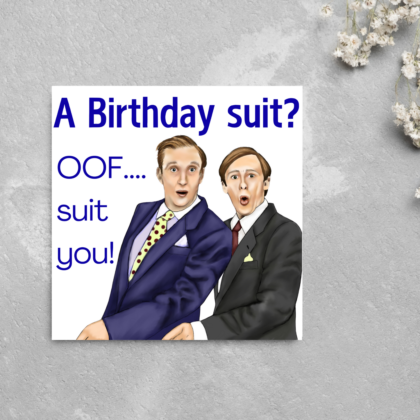 The Fast Show Birthday Card, Ken and Kennie, Ooh Suit You Sir