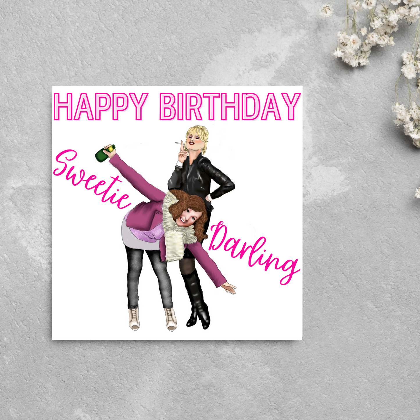 Absolutely Fabulous Birthday Card - Happy Birthday, Sweetie Darling