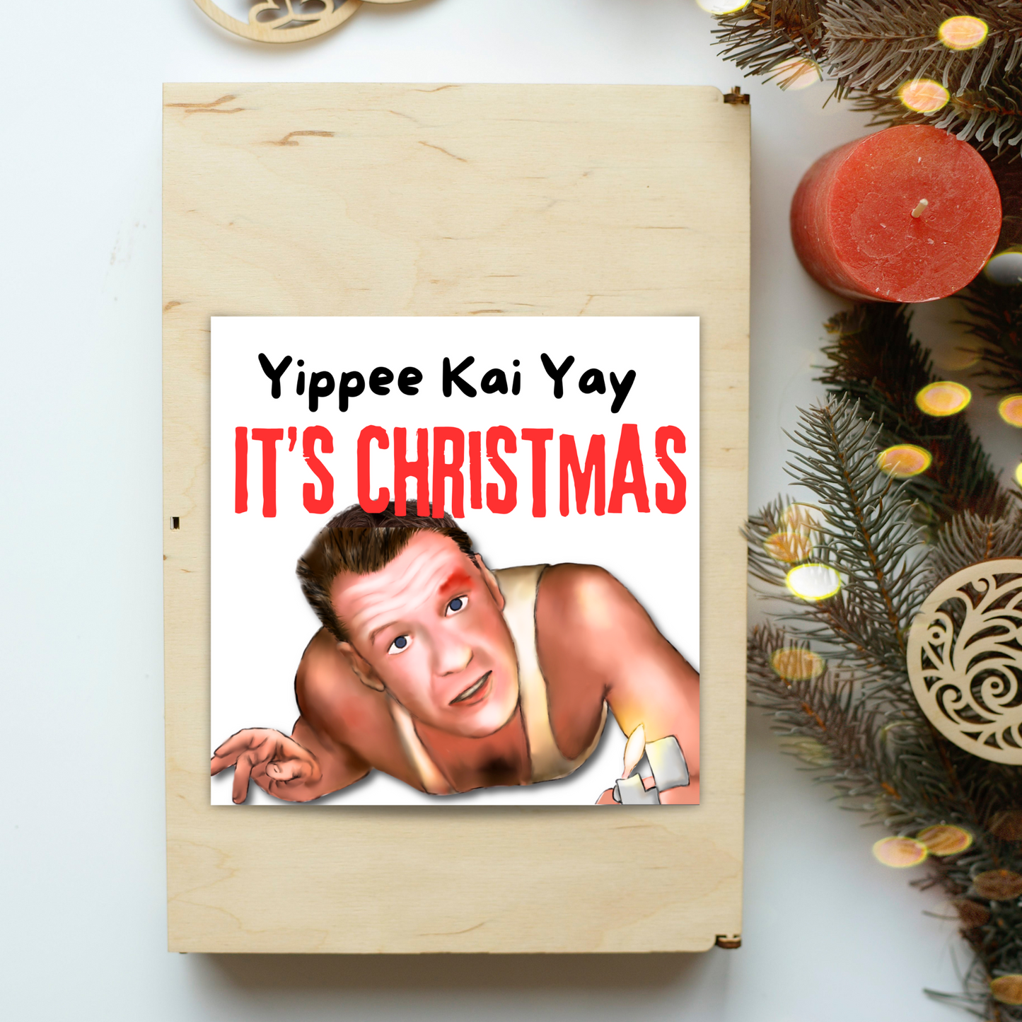 Die Hard Christmas Card, Yippee Kai Yay