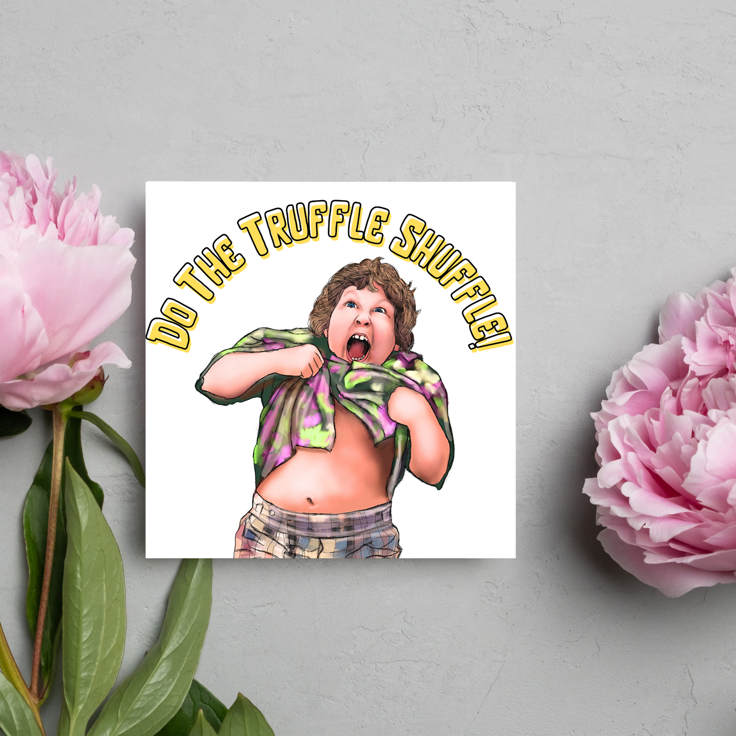 Goonies Truffle Shuffle Card, Birthday Card, Friend Card