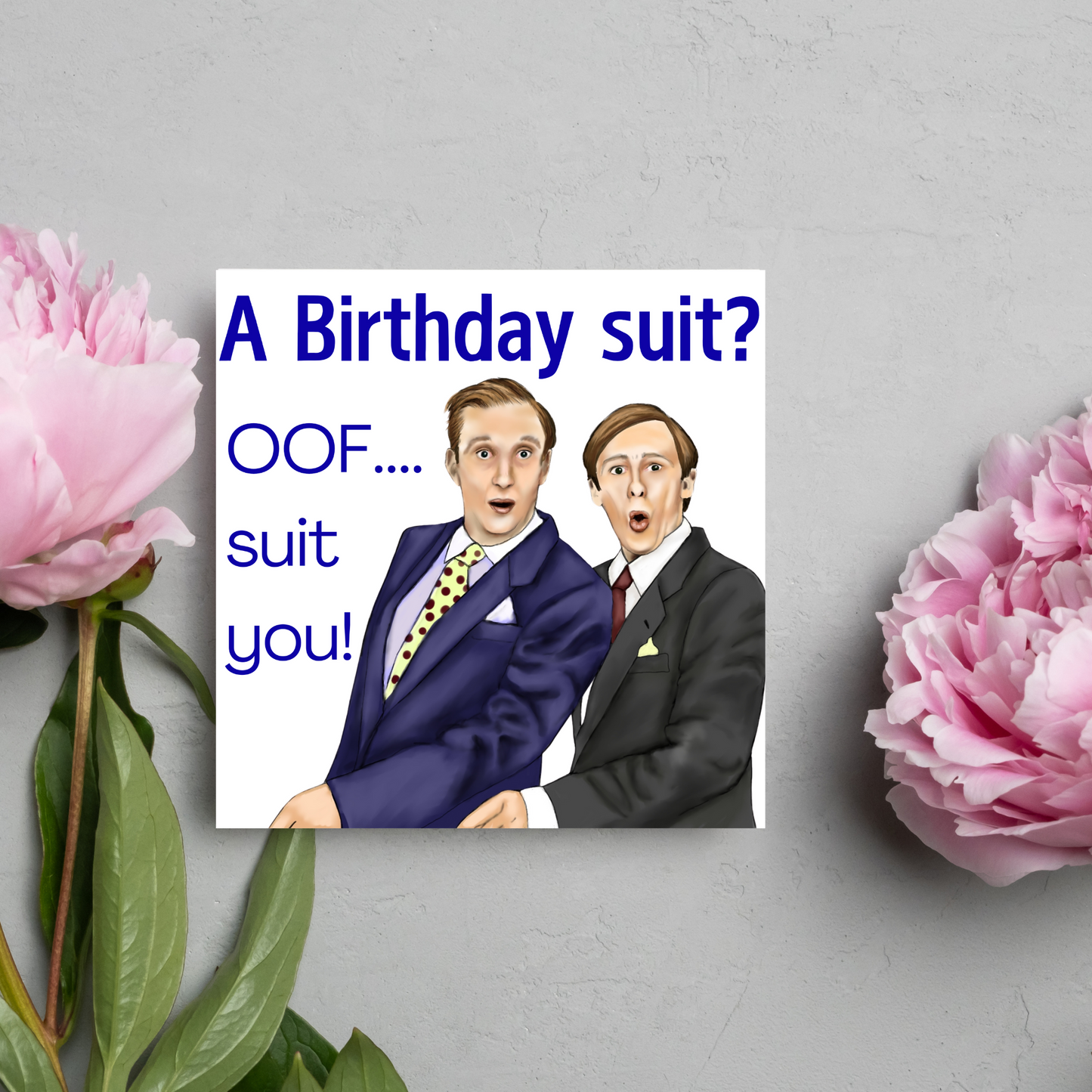 The Fast Show Birthday Card, Ken and Kennie, Ooh Suit You Sir