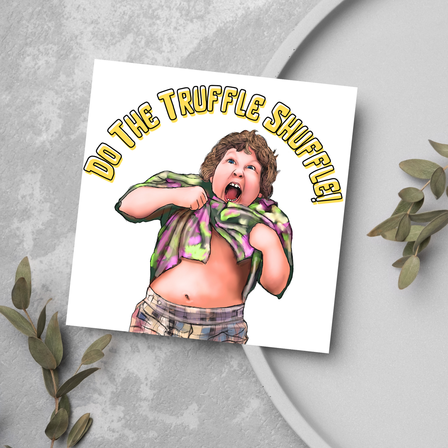 Goonies Truffle Shuffle Card, Birthday Card, Friend Card