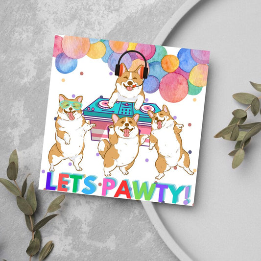 Corgi Birthday Card, Dog Designed Birthday Card, Lets Party, Let's Pawty