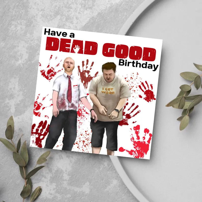 Shaun of the Dead Birthday Card