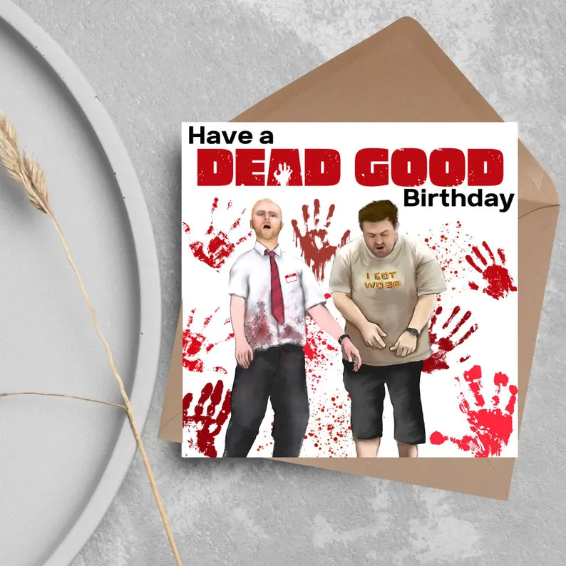Shaun of the Dead Birthday Card