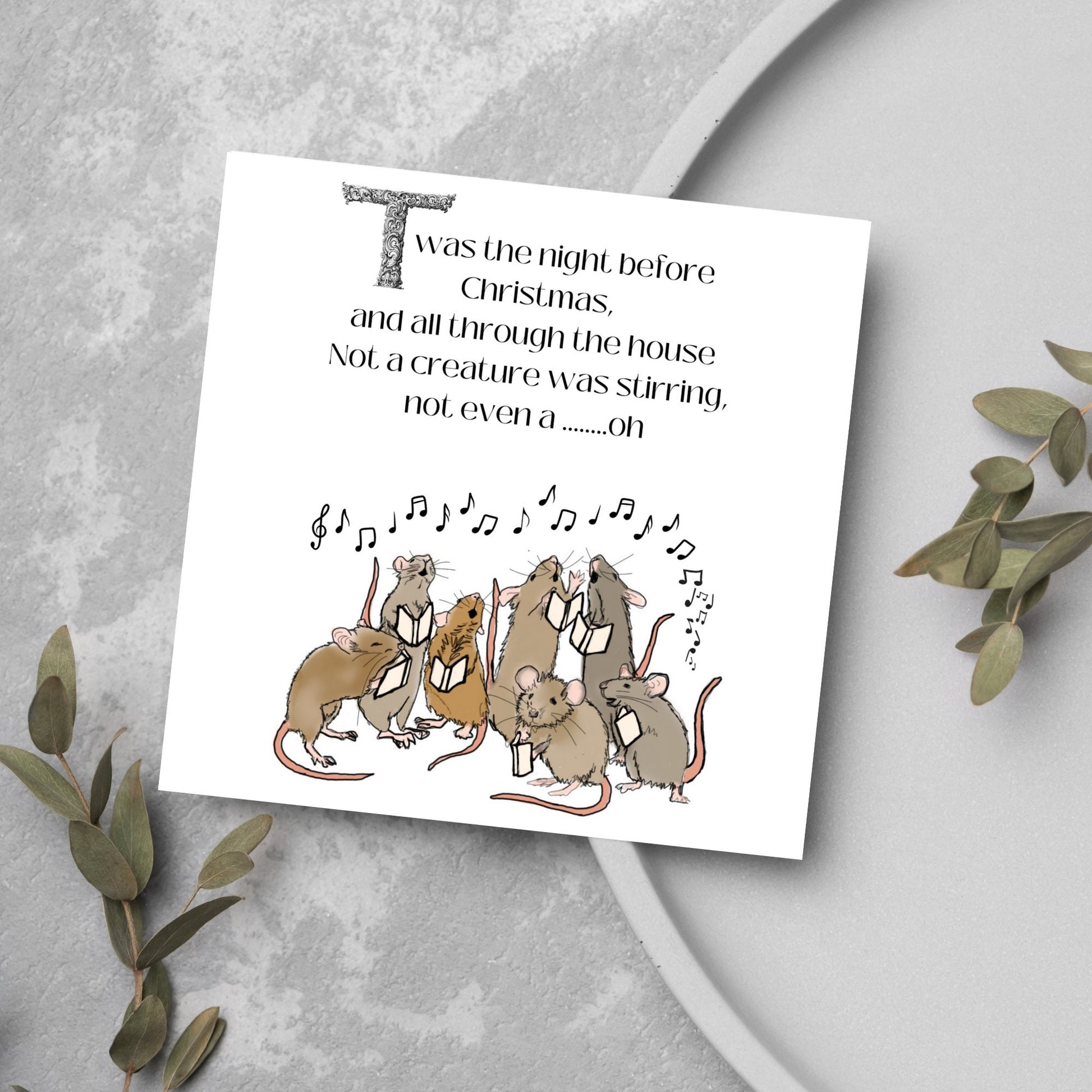 Cute mouse Christmas Card.Large Square sized christmas card with singing mice sining twas the night before christmas and all through the house not a creature was stiring not even a mouse. A christmas carol, Charles Dicken design