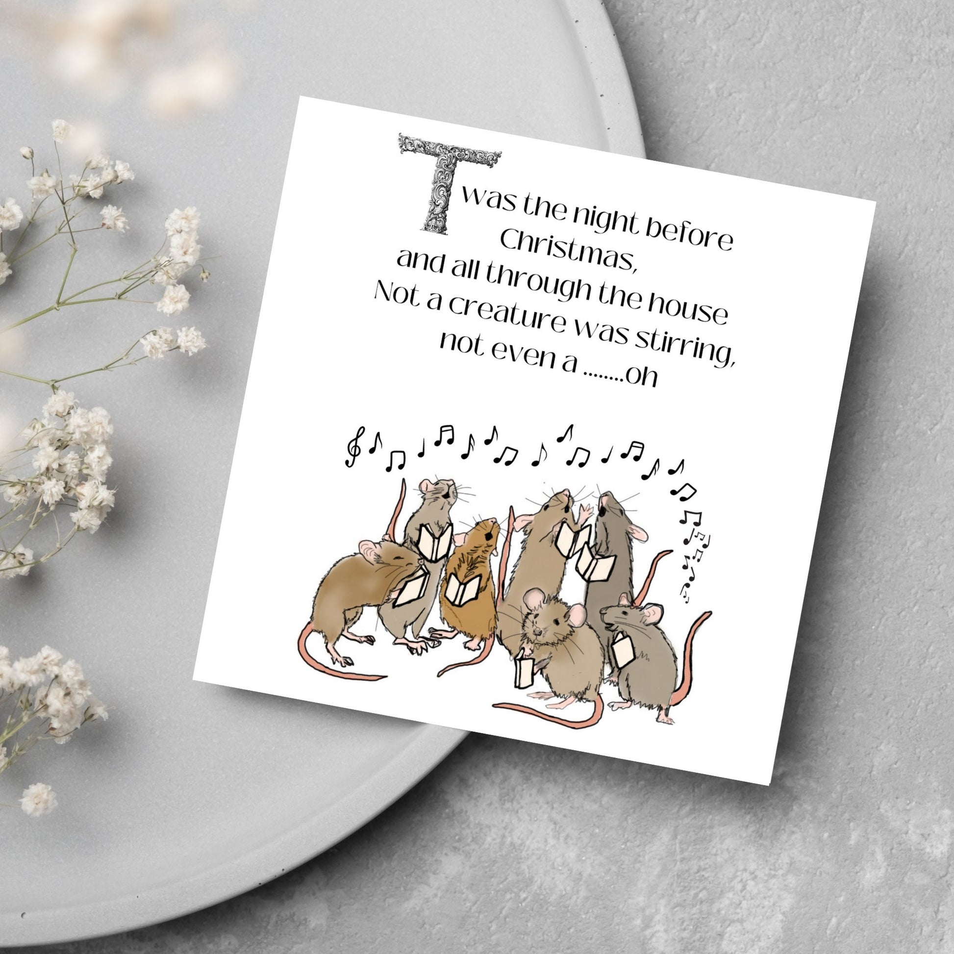 Cute mouse Christmas Card.Large Square sized christmas card with singing mice sining twas the night before christmas and all through the house not a creature was stiring not even a mouse. A christmas carol, Charles Dicken design