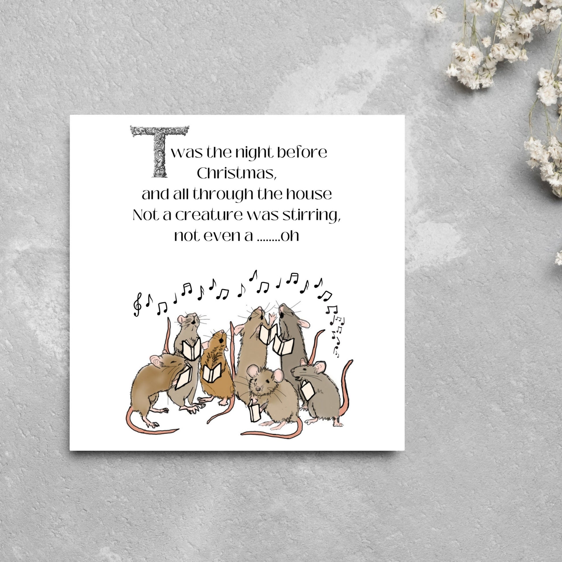 Cute mouse Christmas Card.Large Square sized christmas card with singing mice sining twas the night before christmas and all through the house not a creature was stiring not even a mouse. A christmas carol, Charles Dicken design