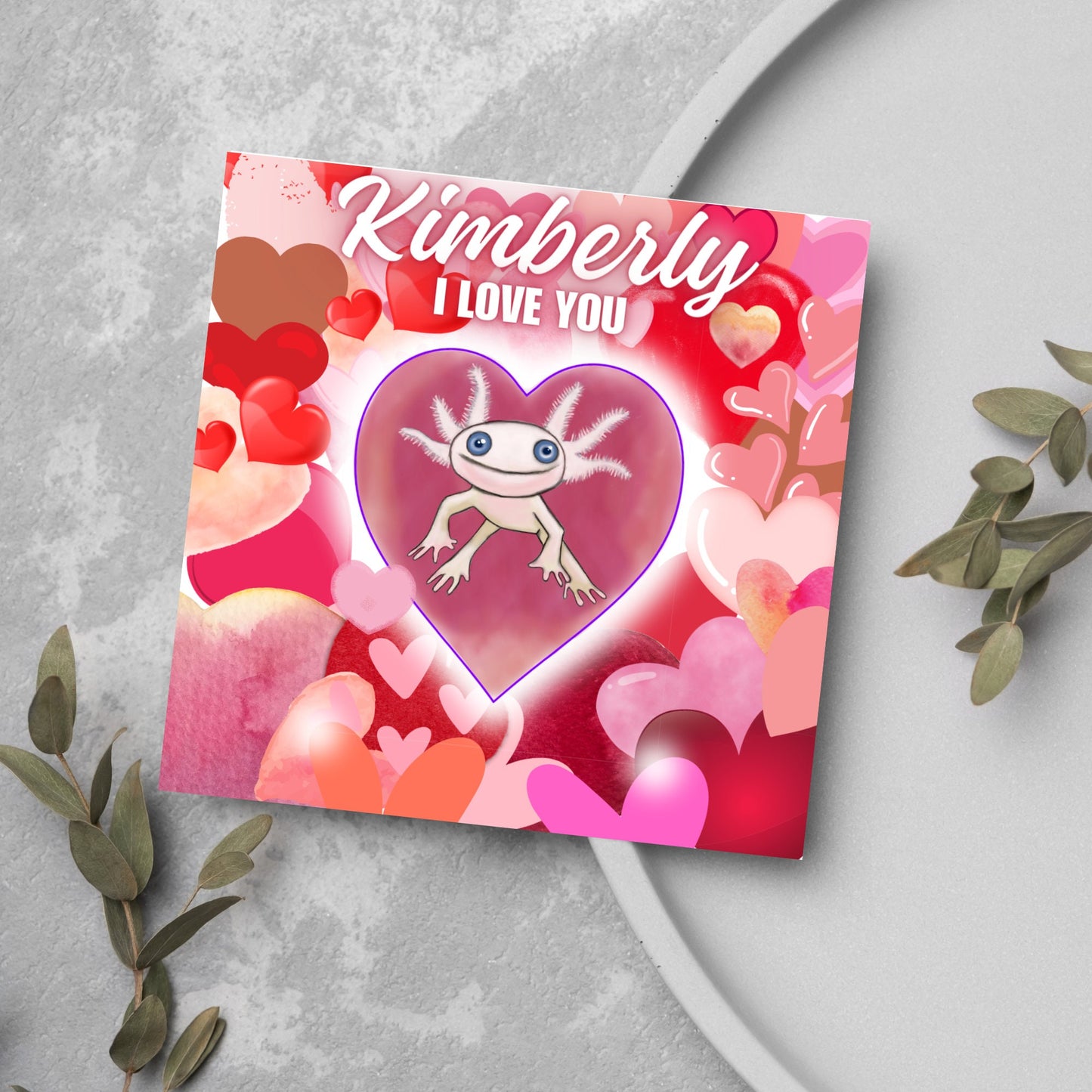 I love you with Axolotl Personalised Card