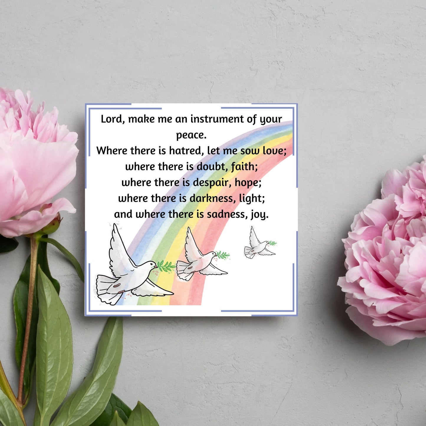 Square greetings card with 3 flying peace doves against a rainbow, with the Prayer of Saint Francis text Lord, make me an instrument of your peace.