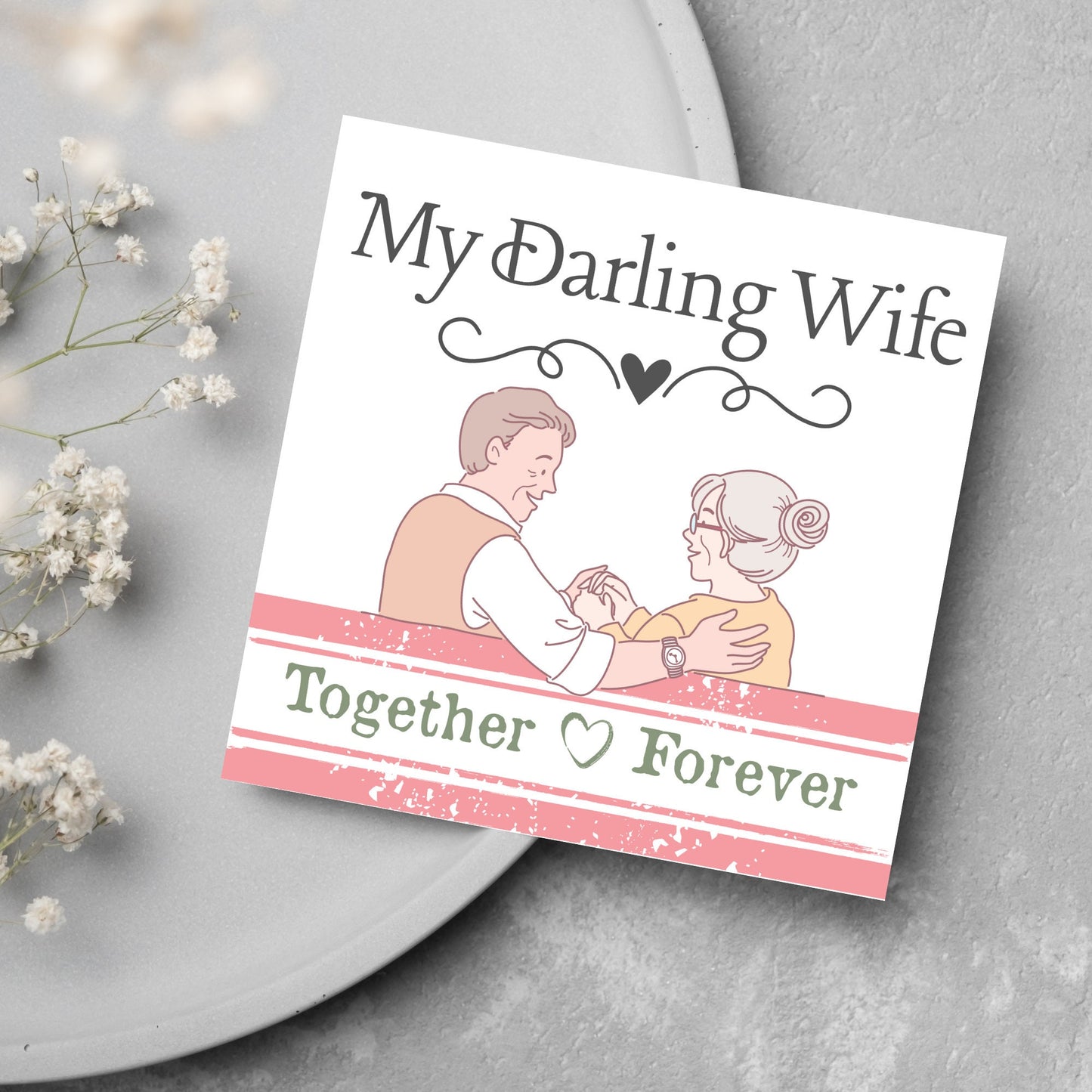 The Card has an illistration of a married couple holding hands. The Caption Reads 'My Darling Wife - Together Forever'. The Card is printed in pastel tones and is perfect for anniversaries or valentines day.