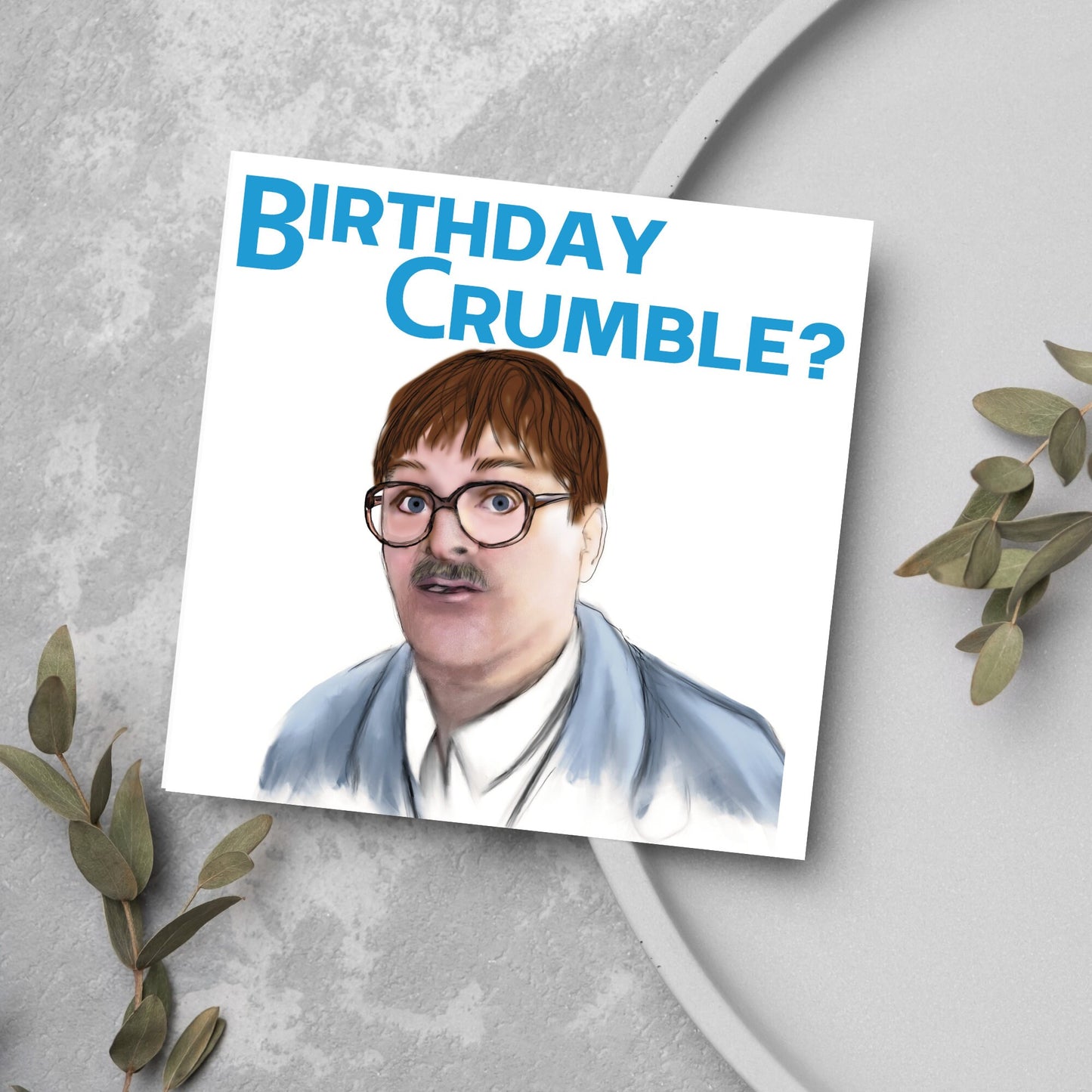 Birthday crumble jim card