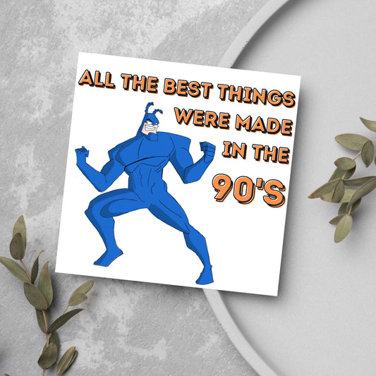 The Tick Birthday Card, Made in the 90's 30th Birthday Card