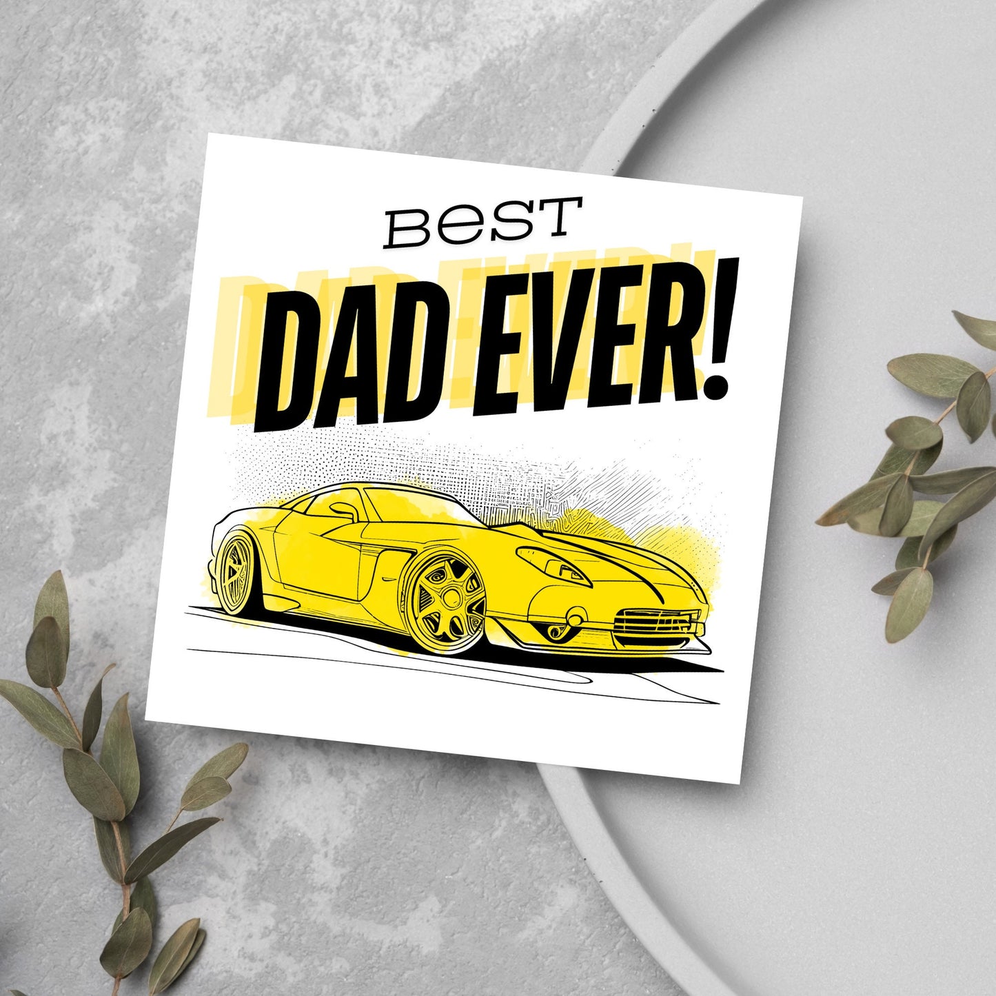 yellow sports car drawing with best dad ever text