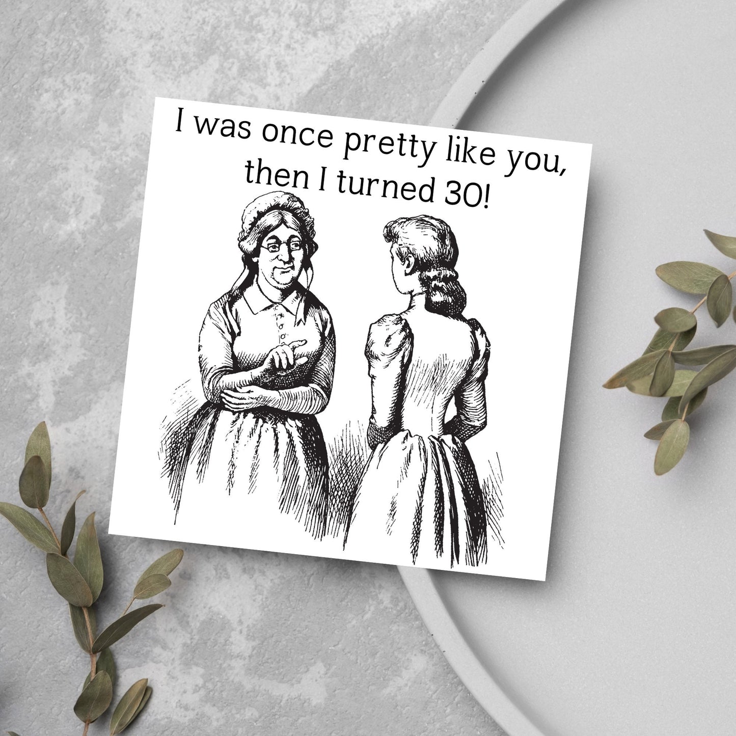 vintage drawing old woman telling young woman i was once pretty like you, then i turned 30
