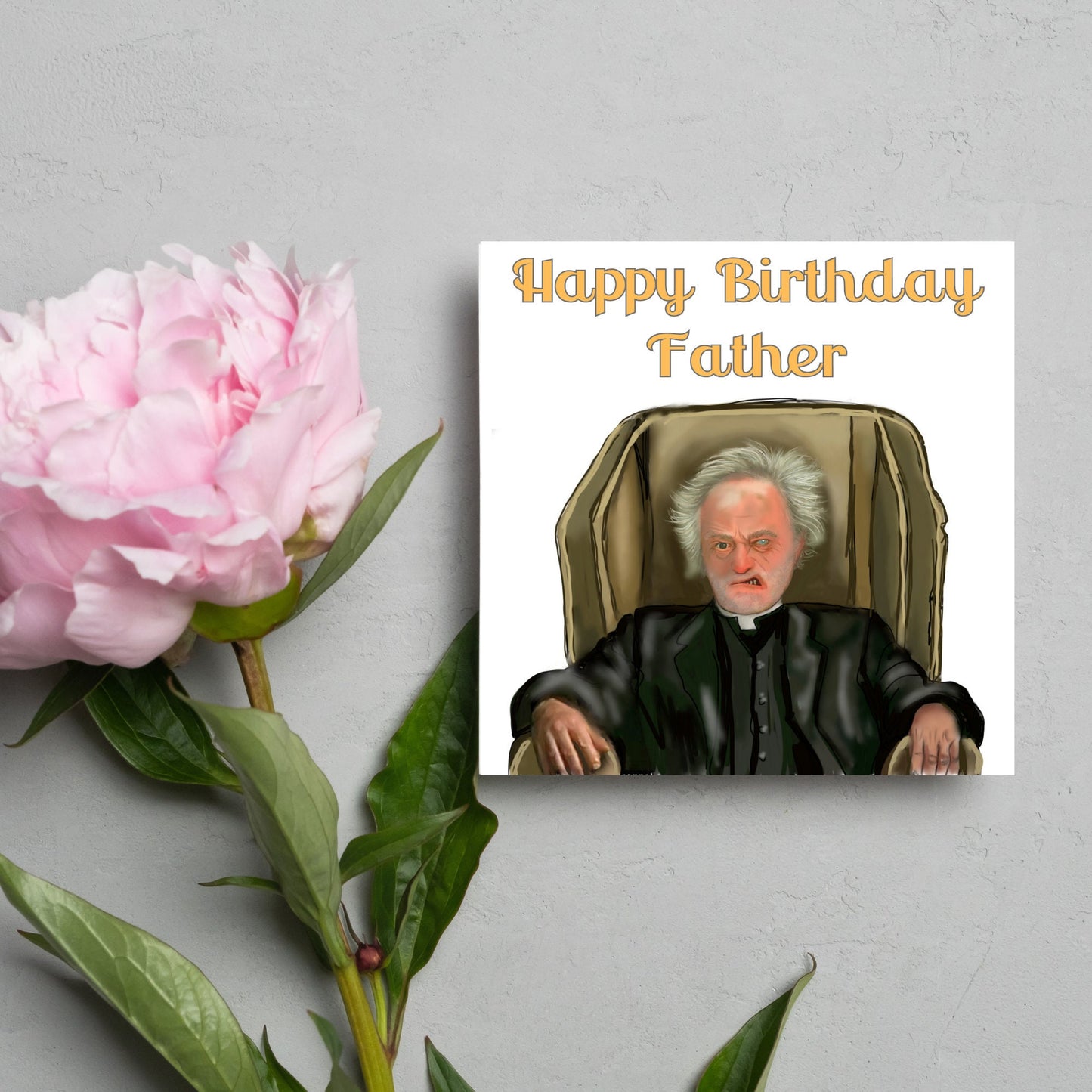 square birthday card with a hand drawn image of father jack from the tv show father ted. he is sitting in his chair looking mean with the text happy birthday father