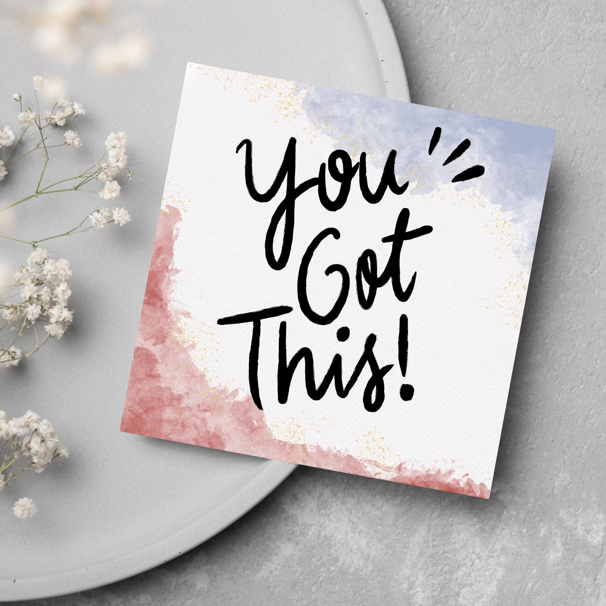 square greeting card with watercolour design and the text YOU GOT THIS! in large handwritten style black text