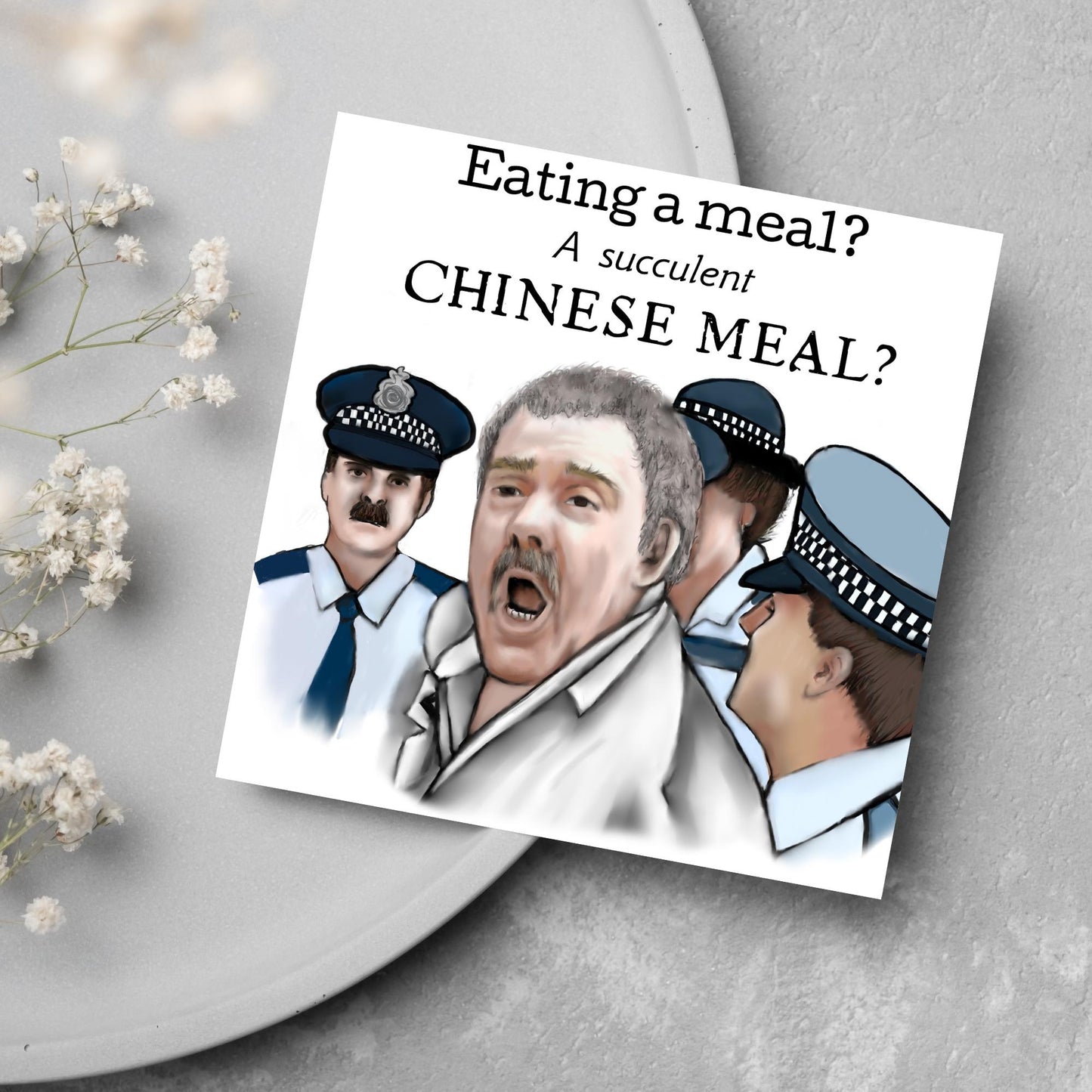 Square greeting card with a hand drawn image of Charles Dozsa from the famous democracy manifest meme surrounded by police and the text - eating a meal? a succulent Chinese meal?