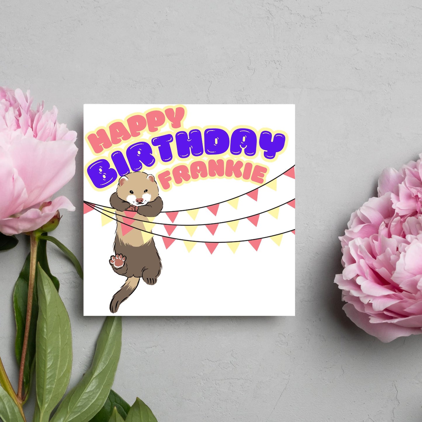 square card with an image of a ferret hanging off pink and yellow bunting with bold pink and purple text above that reads happy birthday frankie in a bubble font
