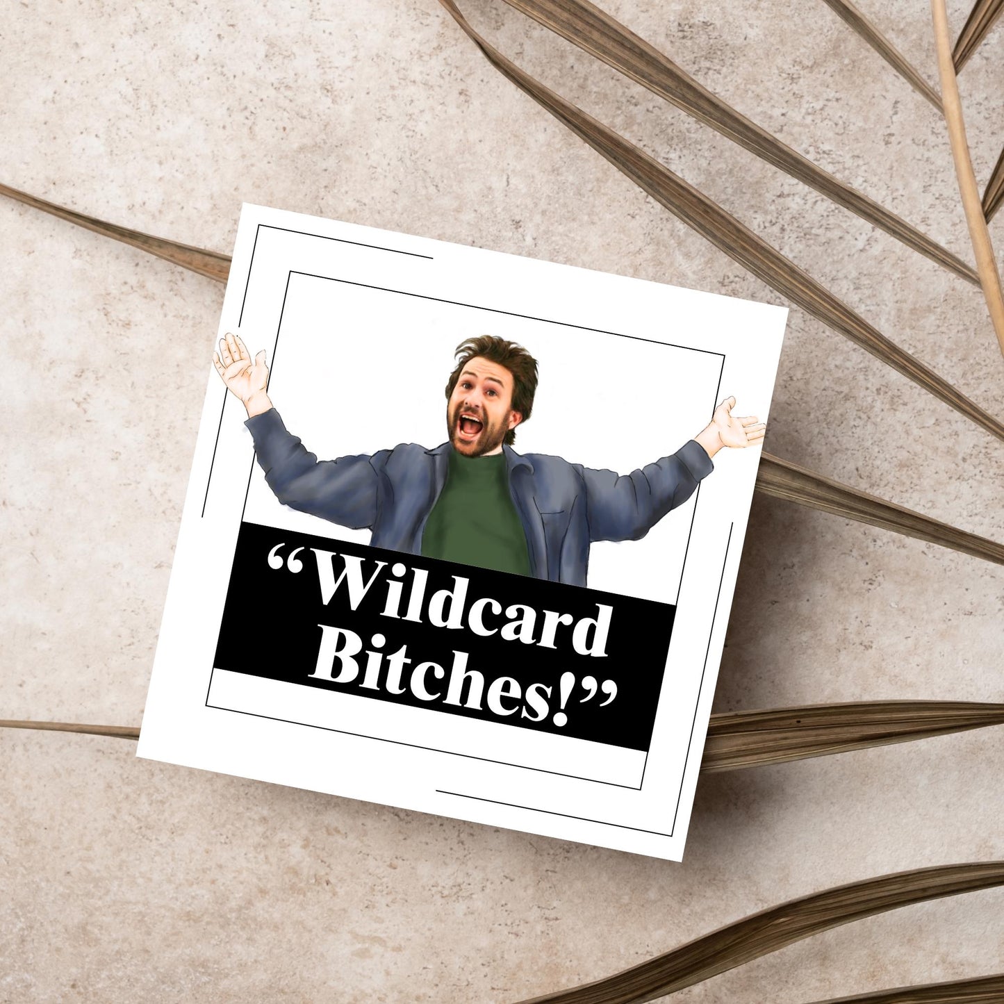 Its Always Sunny in Philidelphia Birthday Card, Charlie Its Always Sunny Card, Funny Birthday Card Wildcard, Charlie Day Card