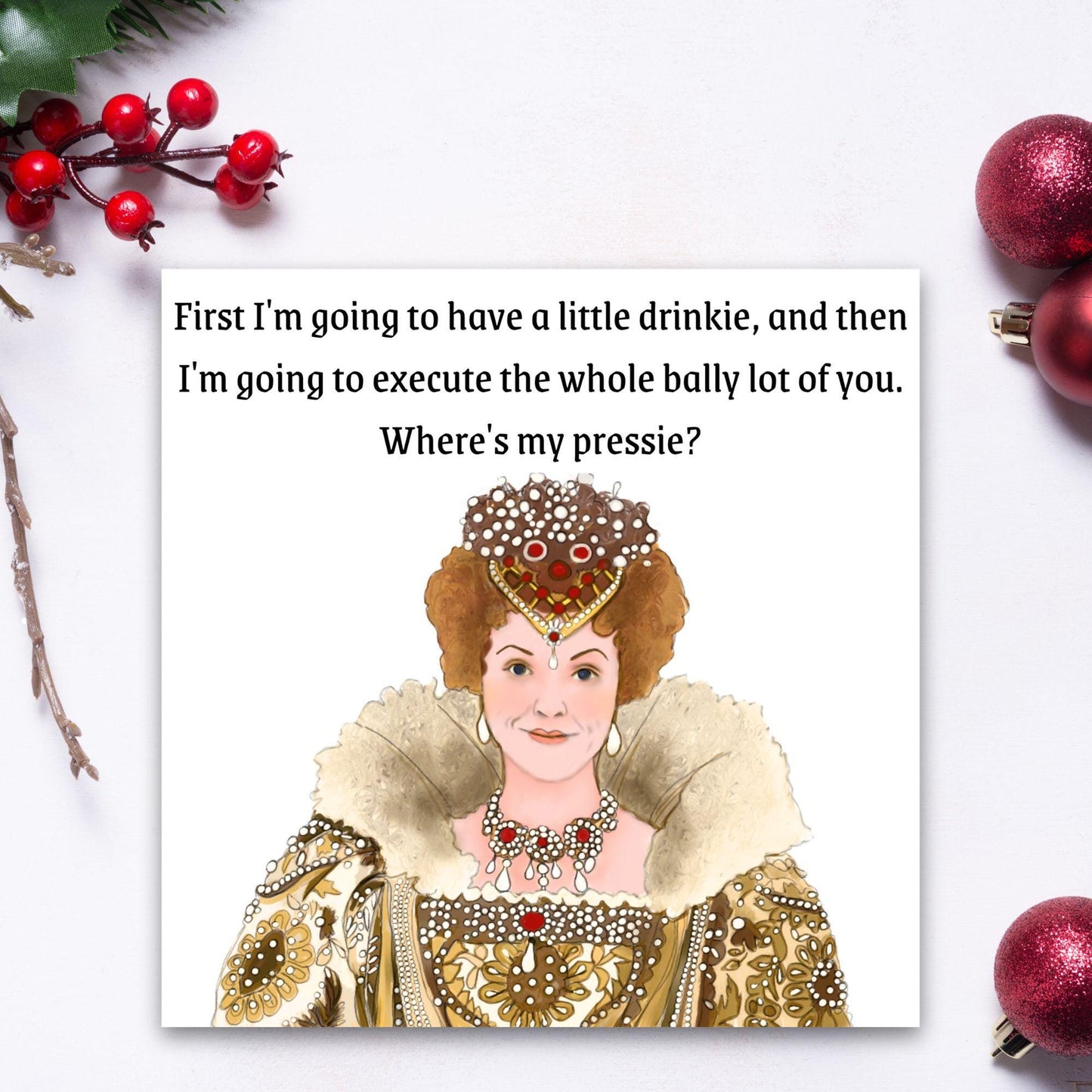 Blackadder Card, Queenie Card for Any Occasion, Black Adder Queen Card, Birthday Card, Anniversary Card, Card for Friend, Card for Sister