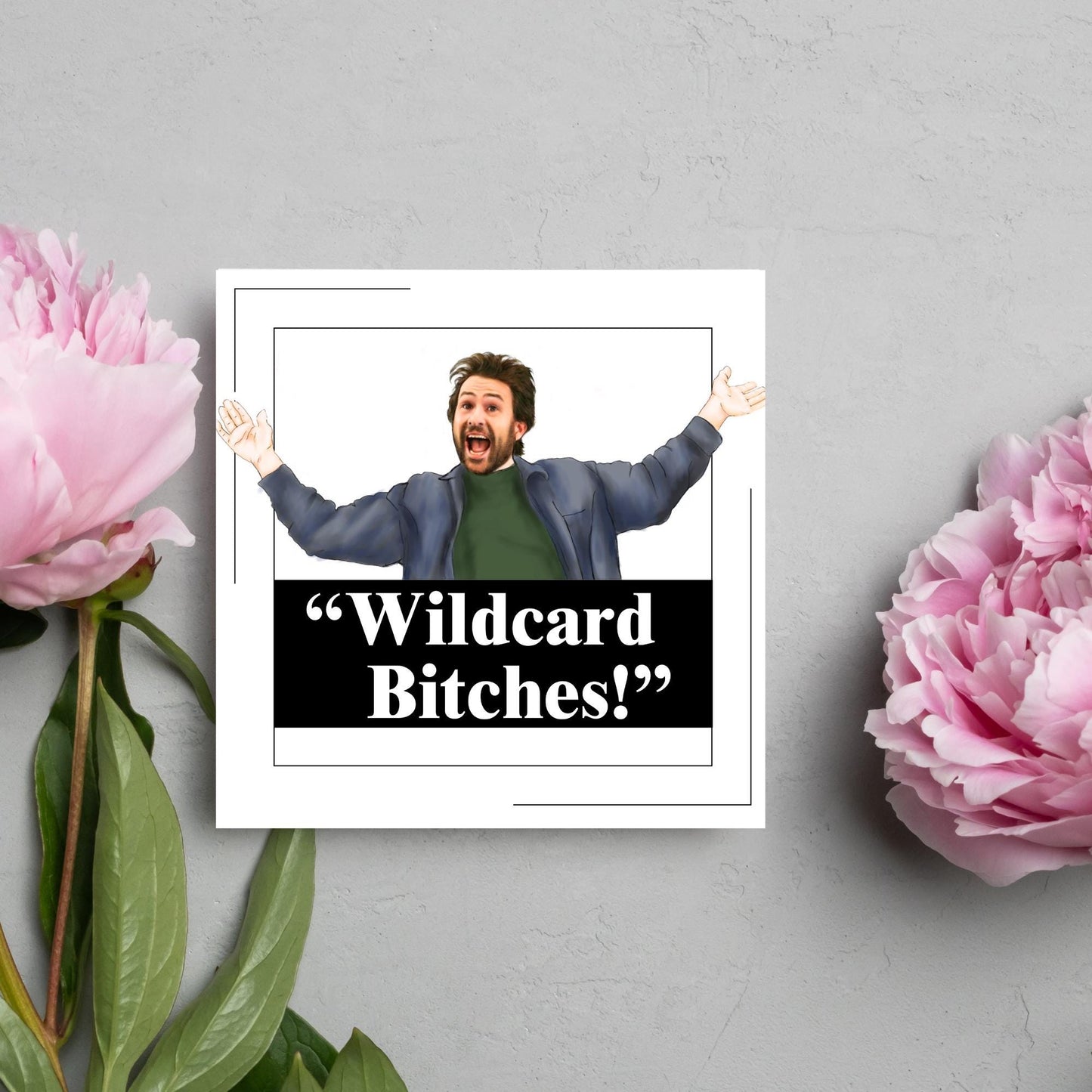 Its Always Sunny in Philidelphia Birthday Card, Charlie Its Always Sunny Card, Funny Birthday Card Wildcard, Charlie Day Card