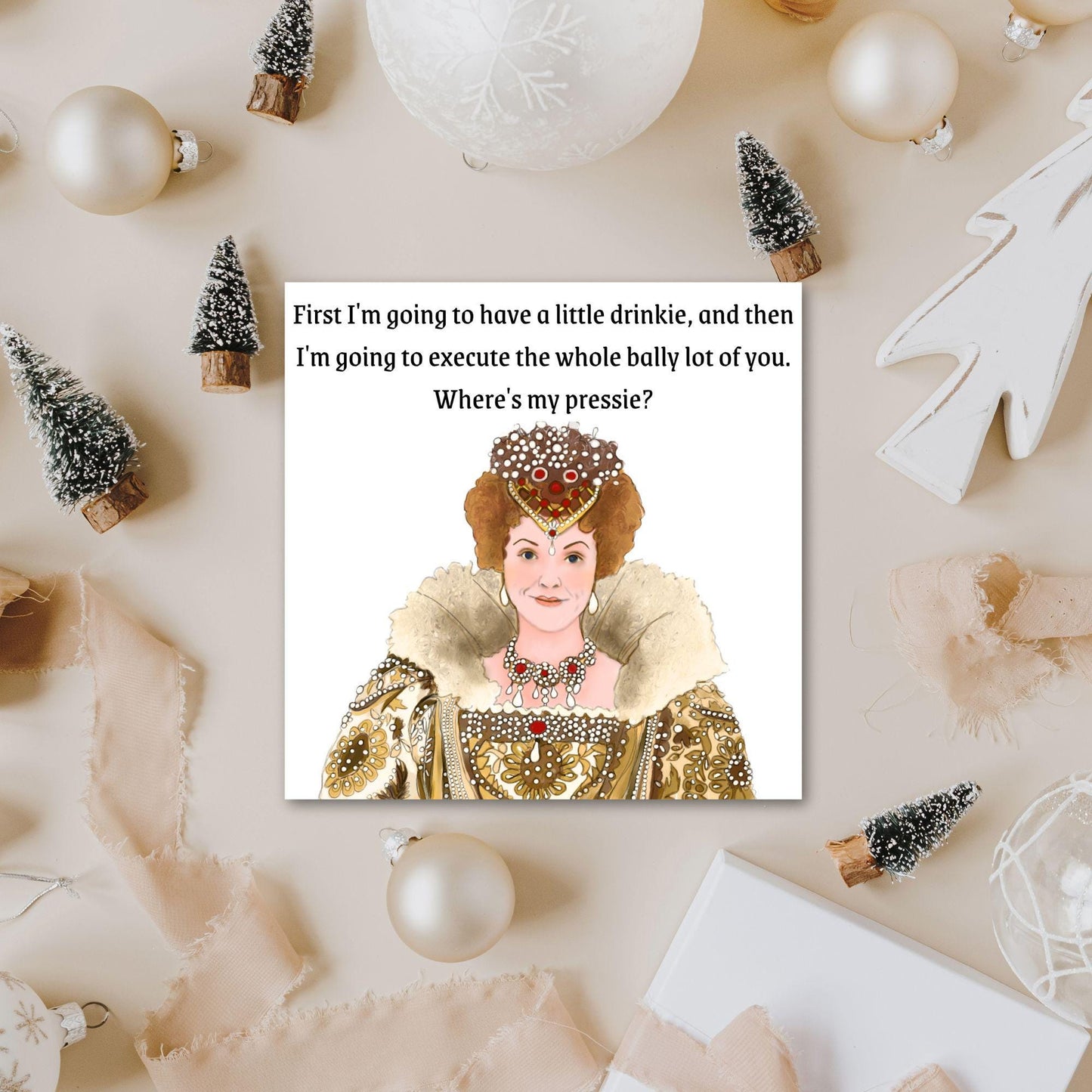 Blackadder Card, Queenie Card for Any Occasion, Black Adder Queen Card, Birthday Card, Anniversary Card, Card for Friend, Card for Sister