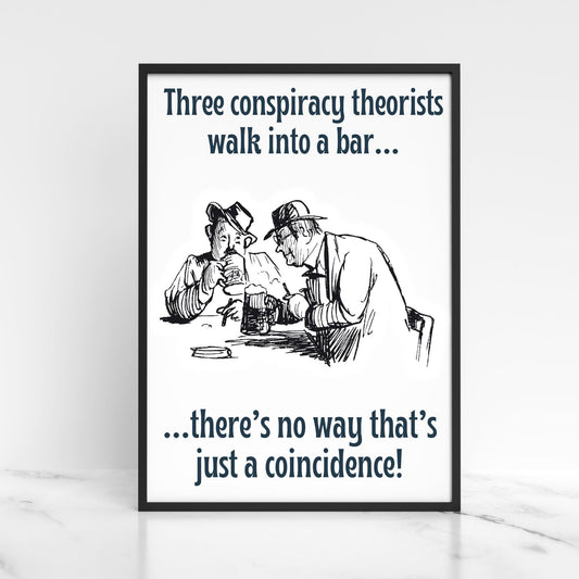 Conspiracy Theory A4 Print, High Quality Wall Art, Bar Wall Art, Funny Cartoon Poster, Dad Joke Poster, Home Bar Decor, Gift for Dad