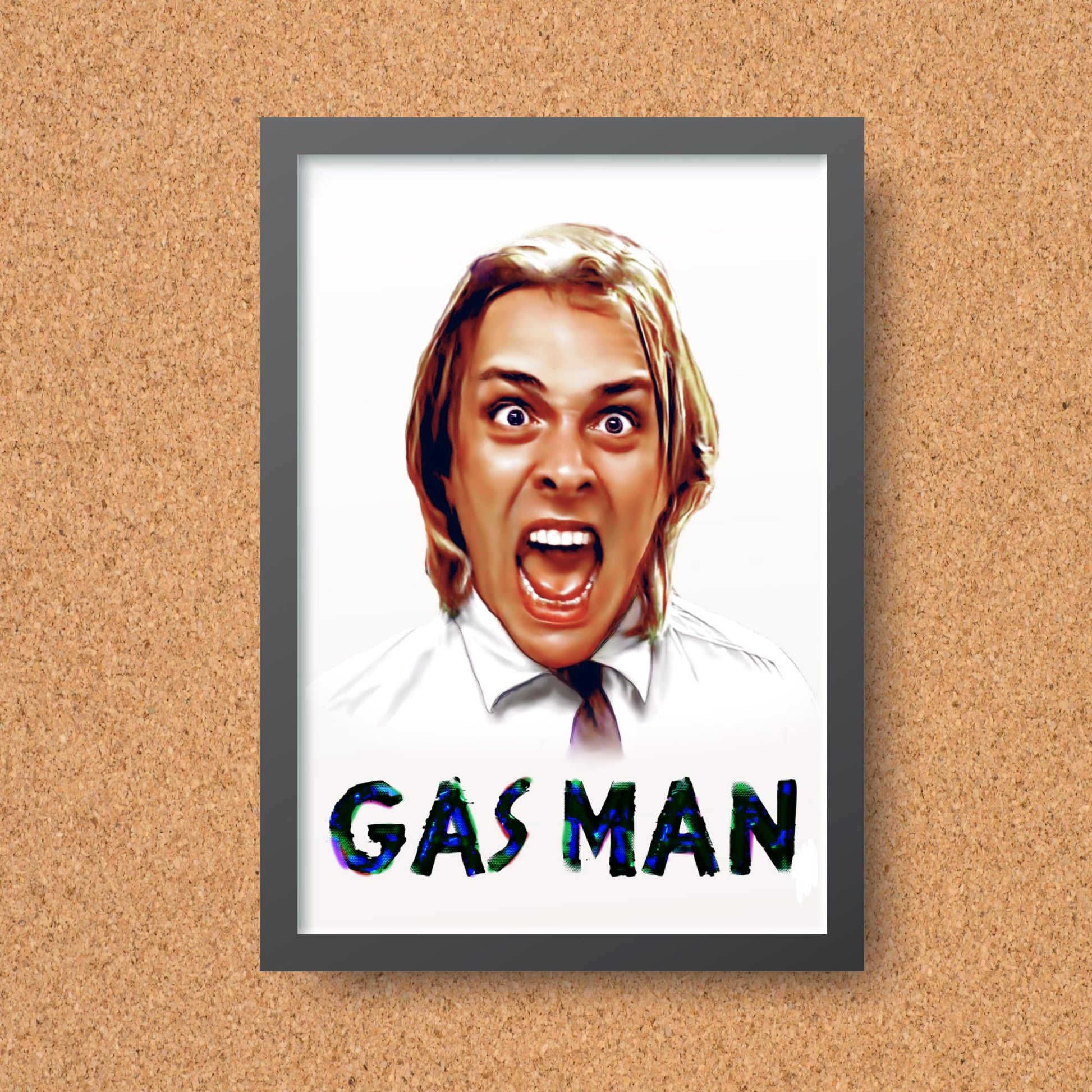 This A4 poster print is in a simple black frame. This print has an illustration of Rik Mayall as Richie from the hit BBC Comedy 'Bottom'. Beneath Richie is the caption "GAS MAN". This quote will be instantly recognisable to any bottom fan
