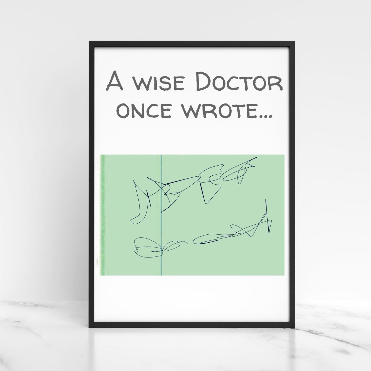 Doctor Wall Art, A4 Print, High Quality Poster, Funny Medical Print Art, New Dr Gift, Poster for GP, for Pharmacist, Medical Humour Art