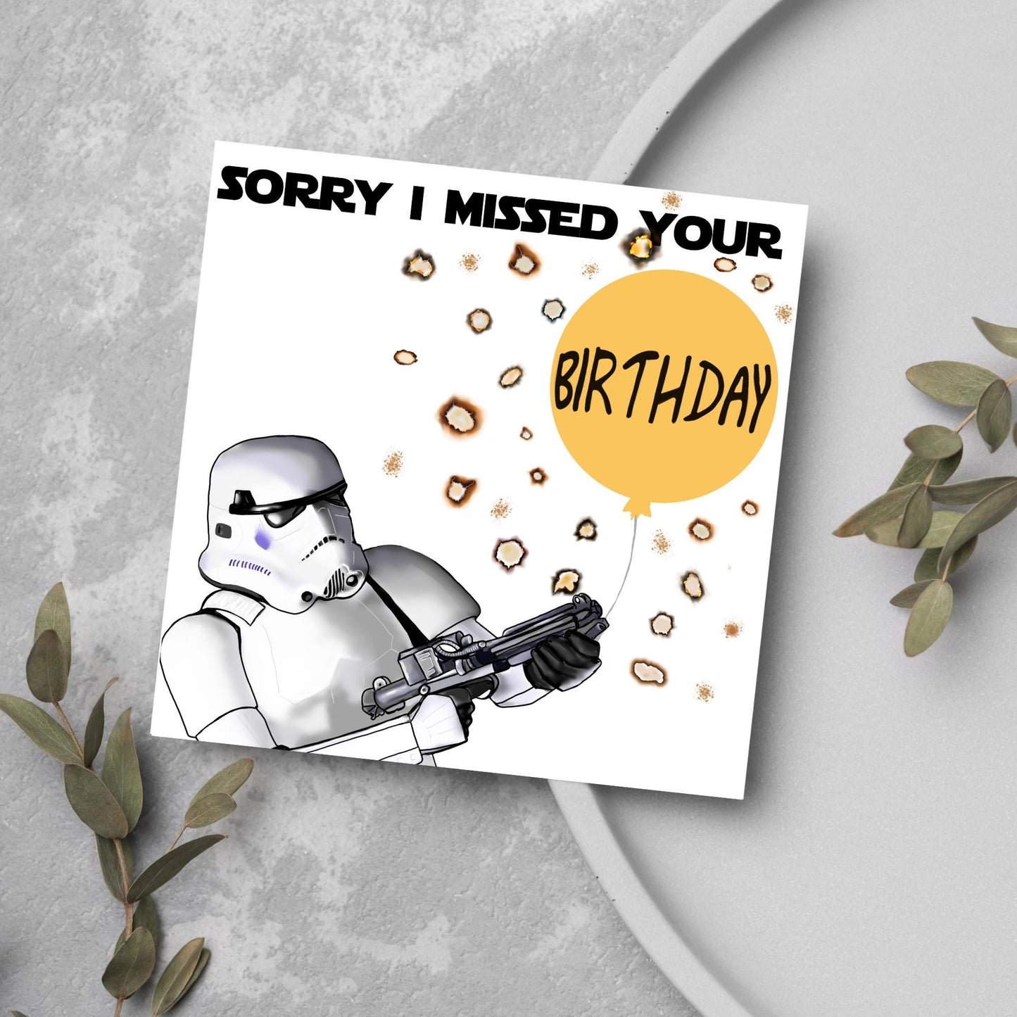 Stormtrooper Belated Birthday Card, Funny Missed Birthday Card, Sorry I Missed It Card, Star Wars Inspired Card