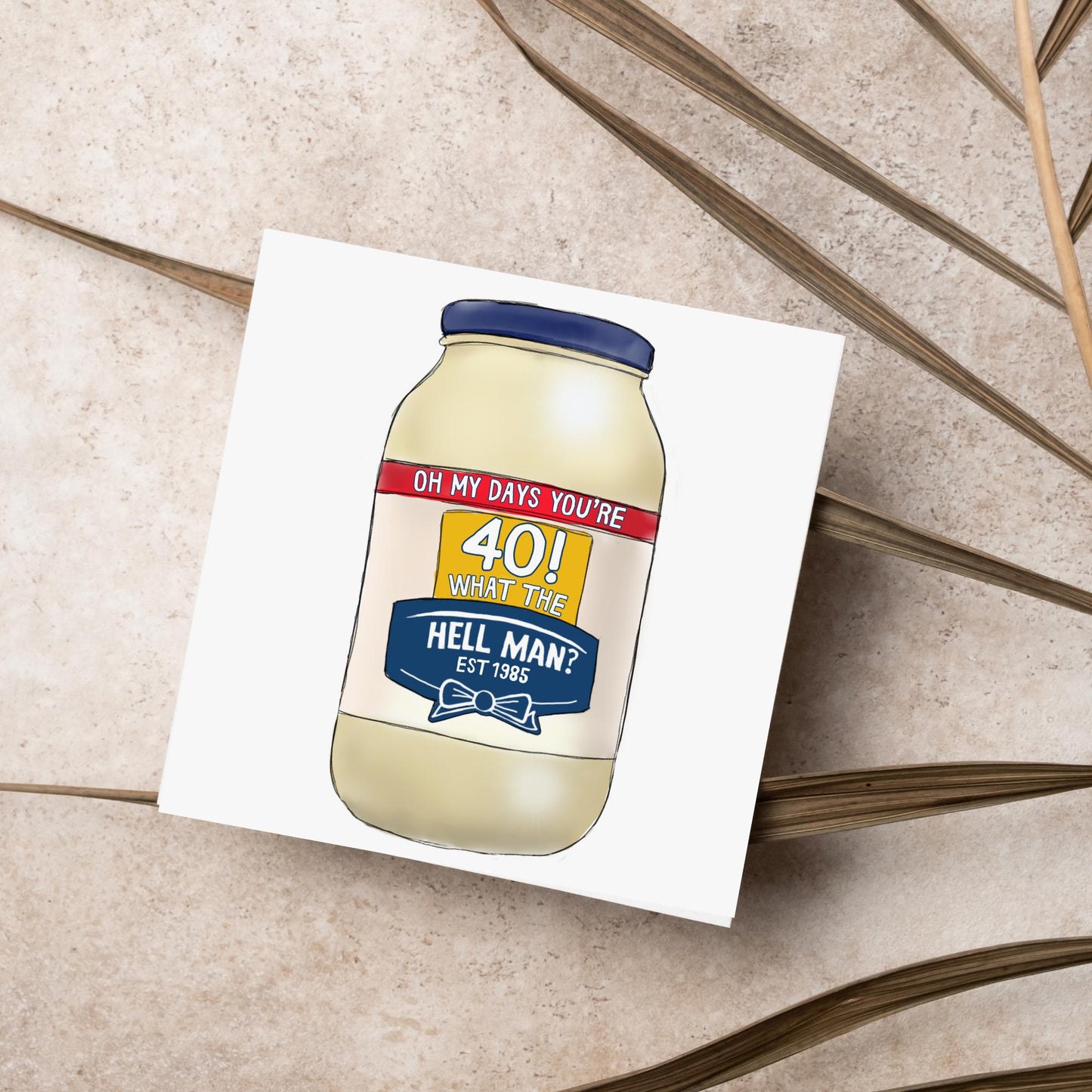 Personalised British Birthday Card, Funny Birthday Card, Mayonnaise Birthday, Any Age Birthday Card, 40th Birthday, 50th Birthday, 60th