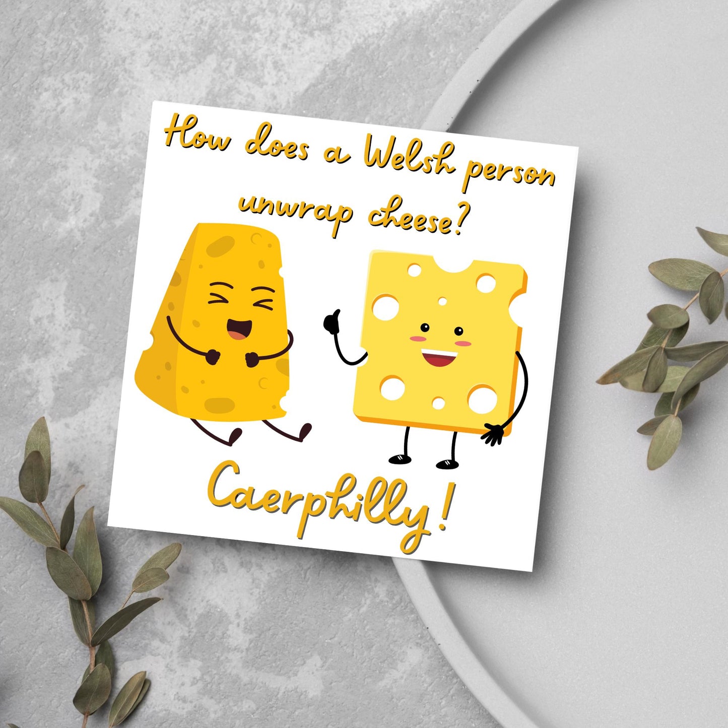 Cheese Joke Card, British Themed Card, Funny Card, Caerphilly Card, Card for All Occasions, Dad Joke Card, Caerphilly Cheese
