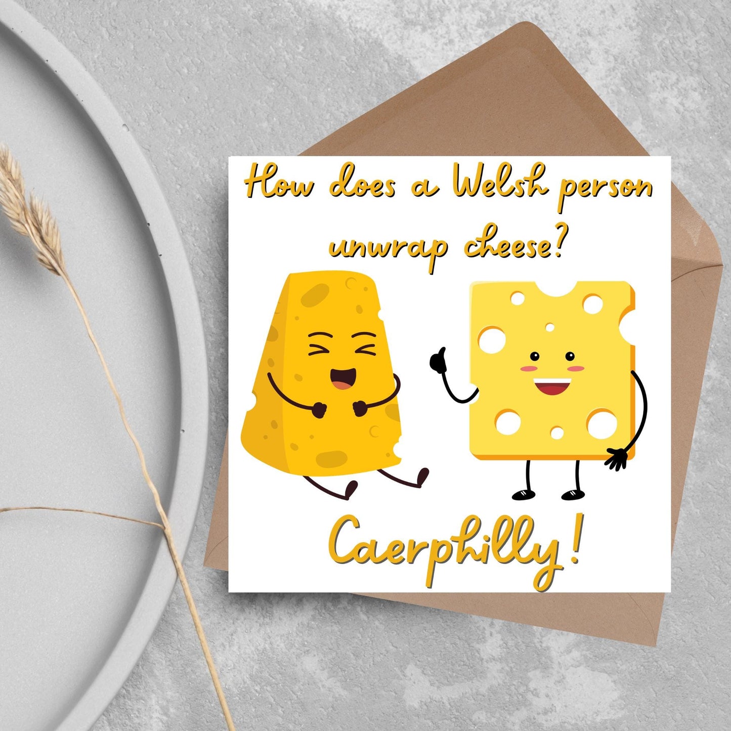 Cheese Joke Card, British Themed Card, Funny Card, Caerphilly Card, Card for All Occasions, Dad Joke Card, Caerphilly Cheese