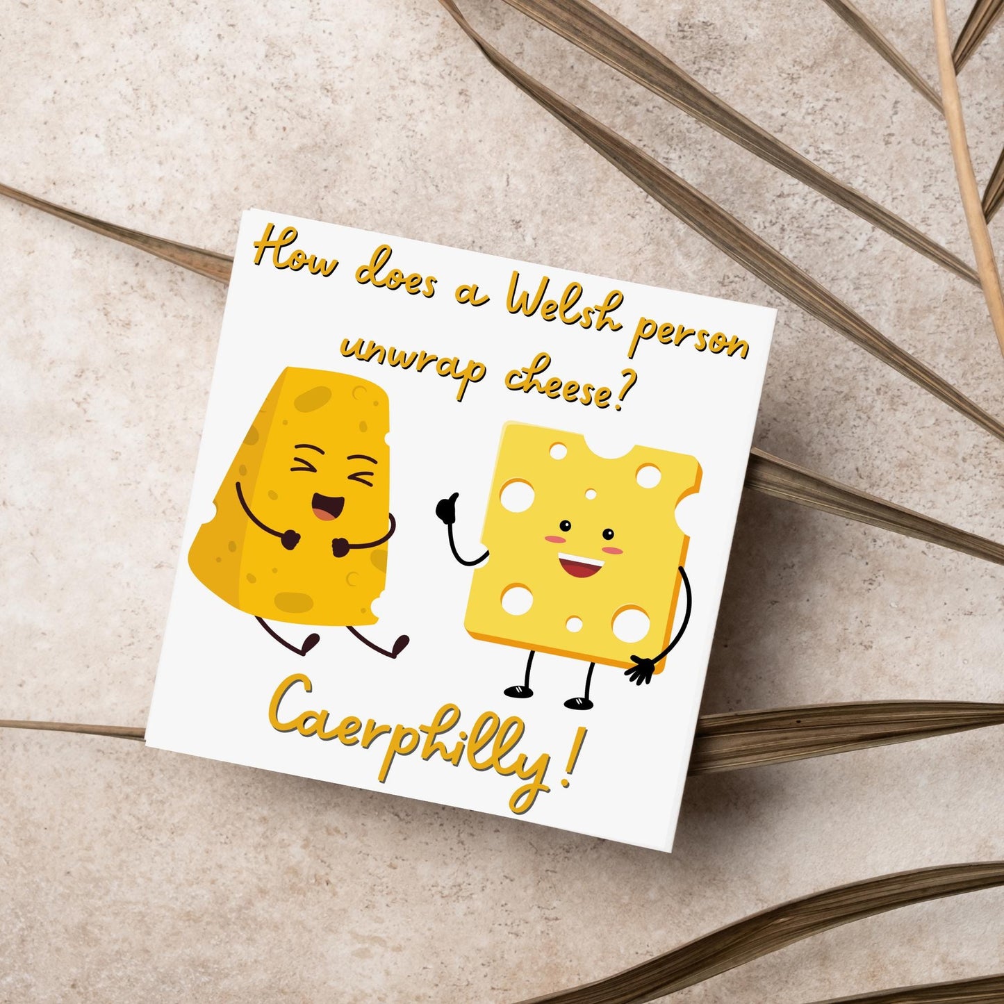 Cheese Joke Card, British Themed Card, Funny Card, Caerphilly Card, Card for All Occasions, Dad Joke Card, Caerphilly Cheese
