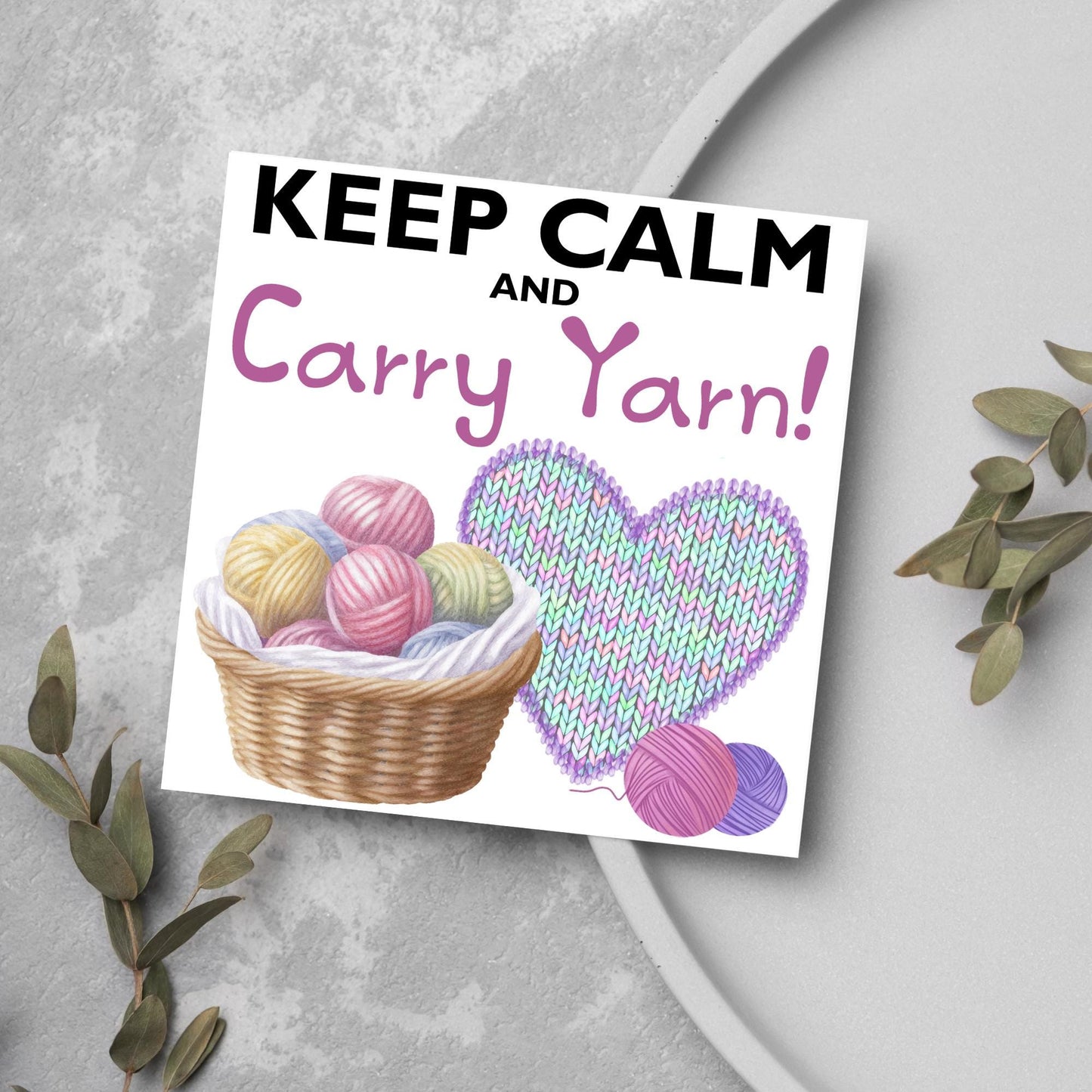 Knitting Card, Birthday Card for Knitter, Birthday Card for Mum, Yarn, Keep Calm Card, Wool Card, Card for Nan, Crochet Card, Blank Card