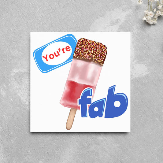Fab Card for Any Occasion, Funny Birthday Card, Ice Lolly Card, Ice Cream Card, Congratulations Card, Well Done Card, Anniversary Card