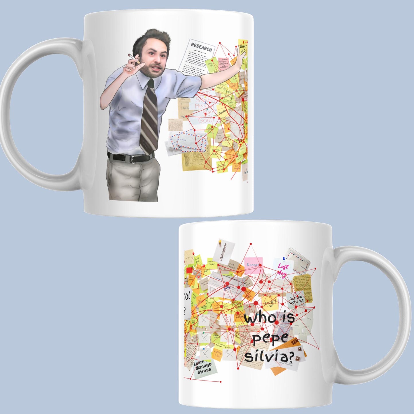 It's Always Sunny In Philadelphia Mug, Charlie Conspiracy, Pepe Silvia Doesn't Exist, Charlie Kelly Mailroom