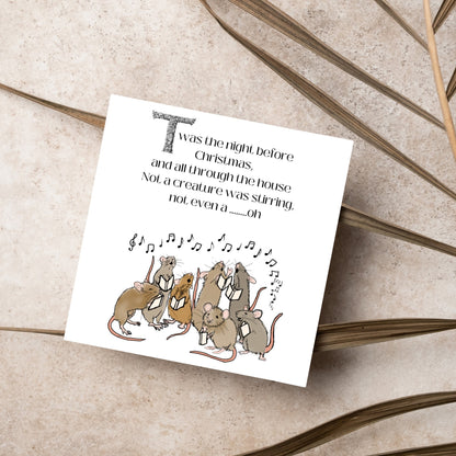 Cute mouse Christmas Card.Large Square sized christmas card with singing mice sining twas the night before christmas and all through the house not a creature was stiring not even a mouse. A christmas carol, Charles Dicken design